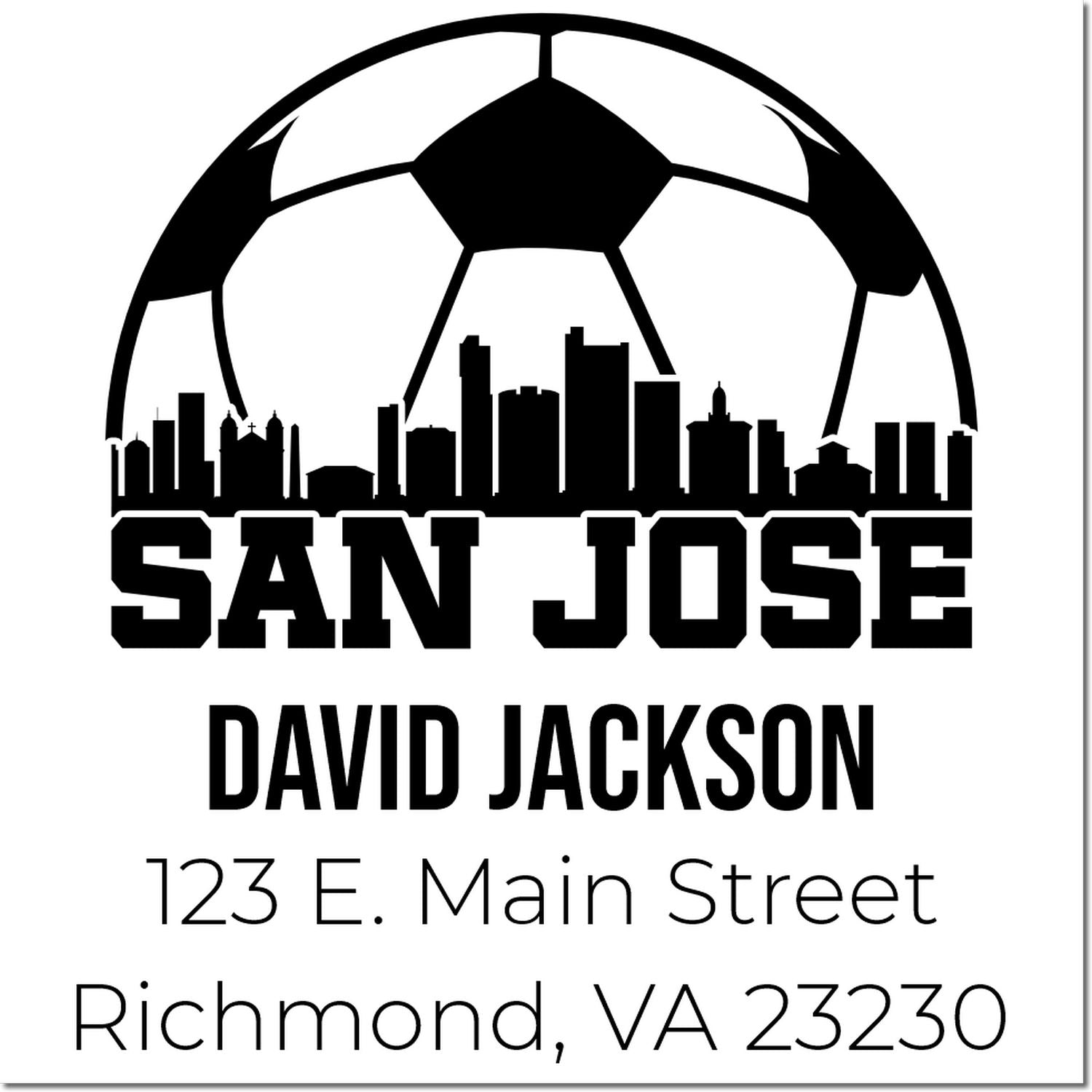 Custom San Jose rubber stamp with soccer ball skyline, David Jackson, 123 E. Main Street, Richmond, VA 23230.