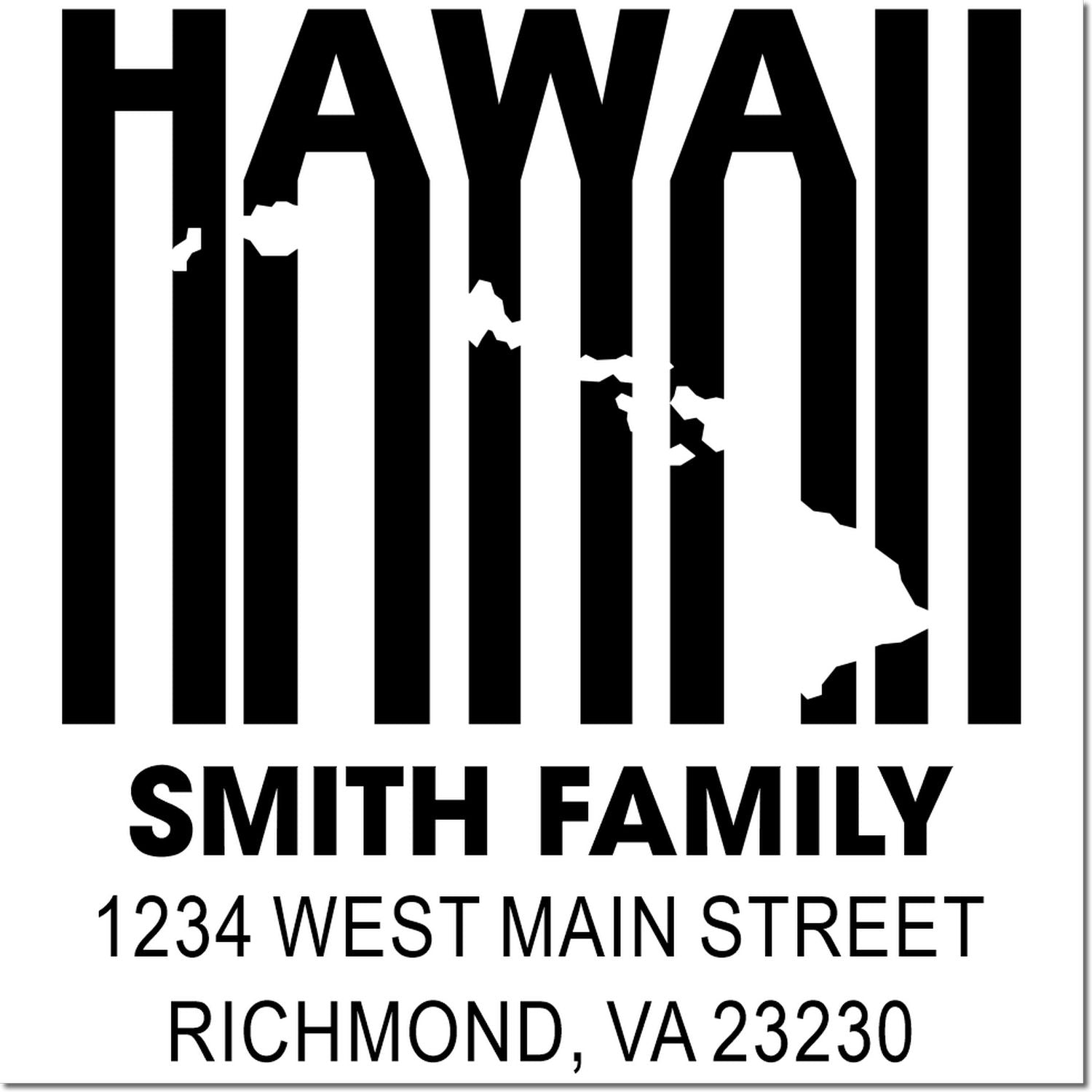 Custom Hawaii return address rubber stamp for Smith Family, 1234 West Main Street, Richmond, VA 23230.