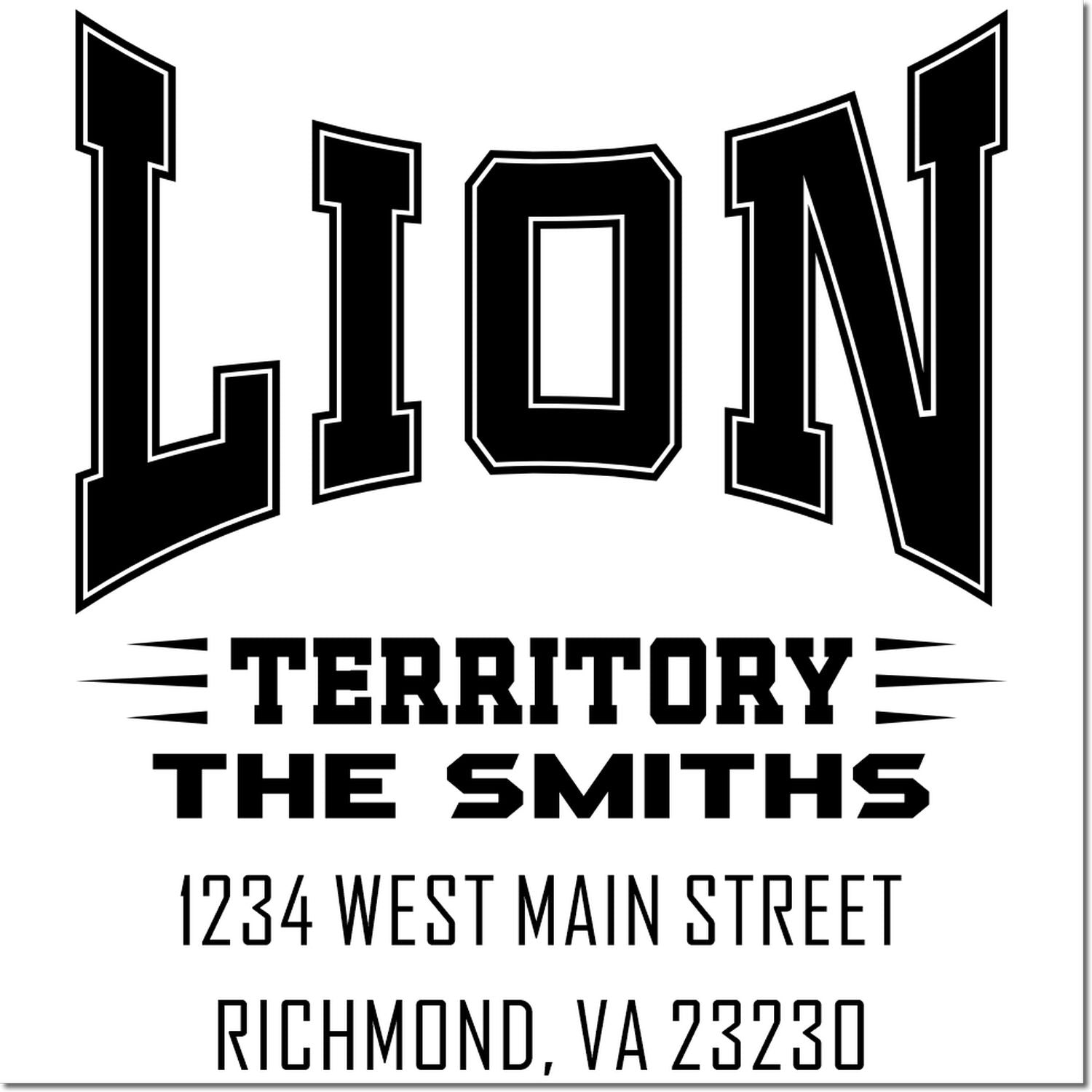 Custom family address rubber stamp for The Smiths, Lion Territory, 1234 West Main Street, Richmond, VA 23230.