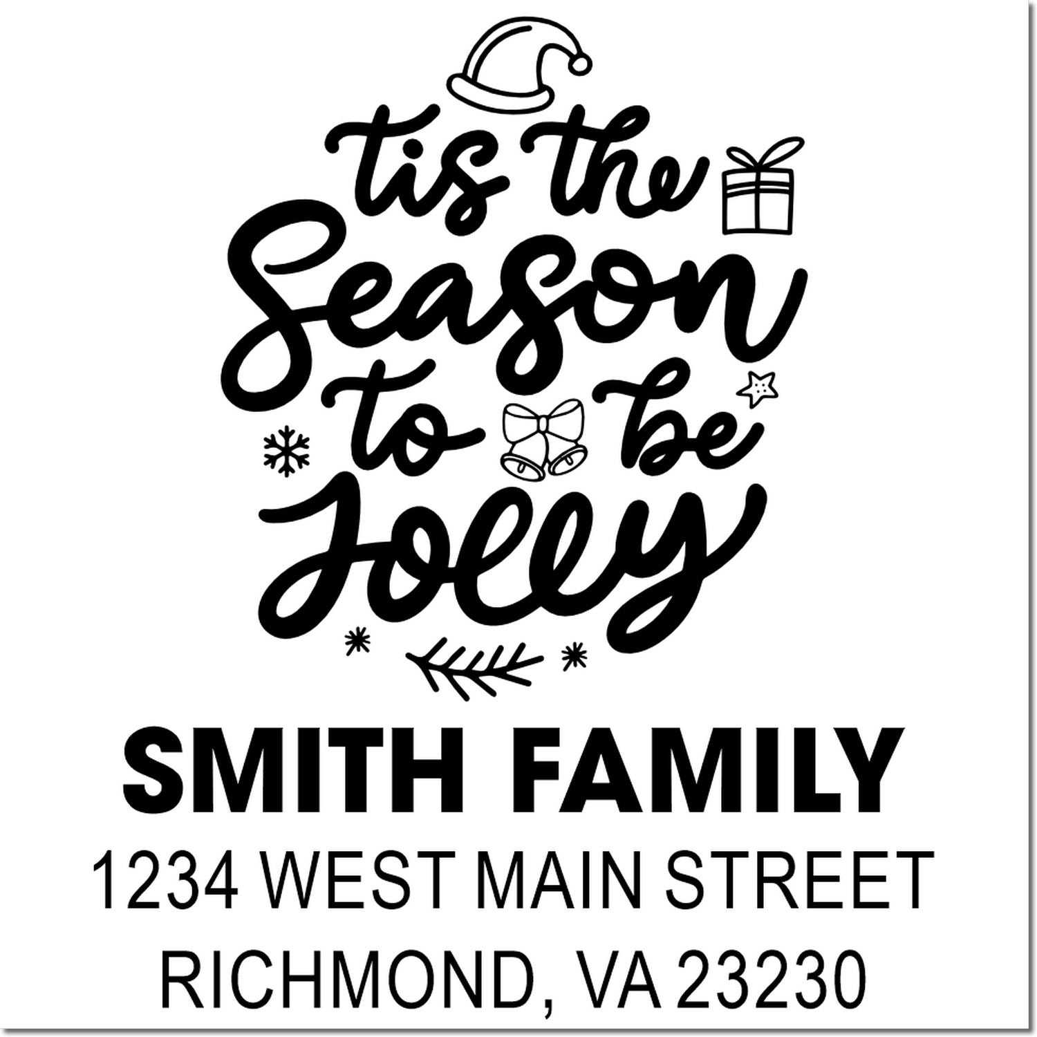 Custom Christmas return address stamp with Tis the Season to Be Jolly for Smith Family, Richmond, VA 23230.