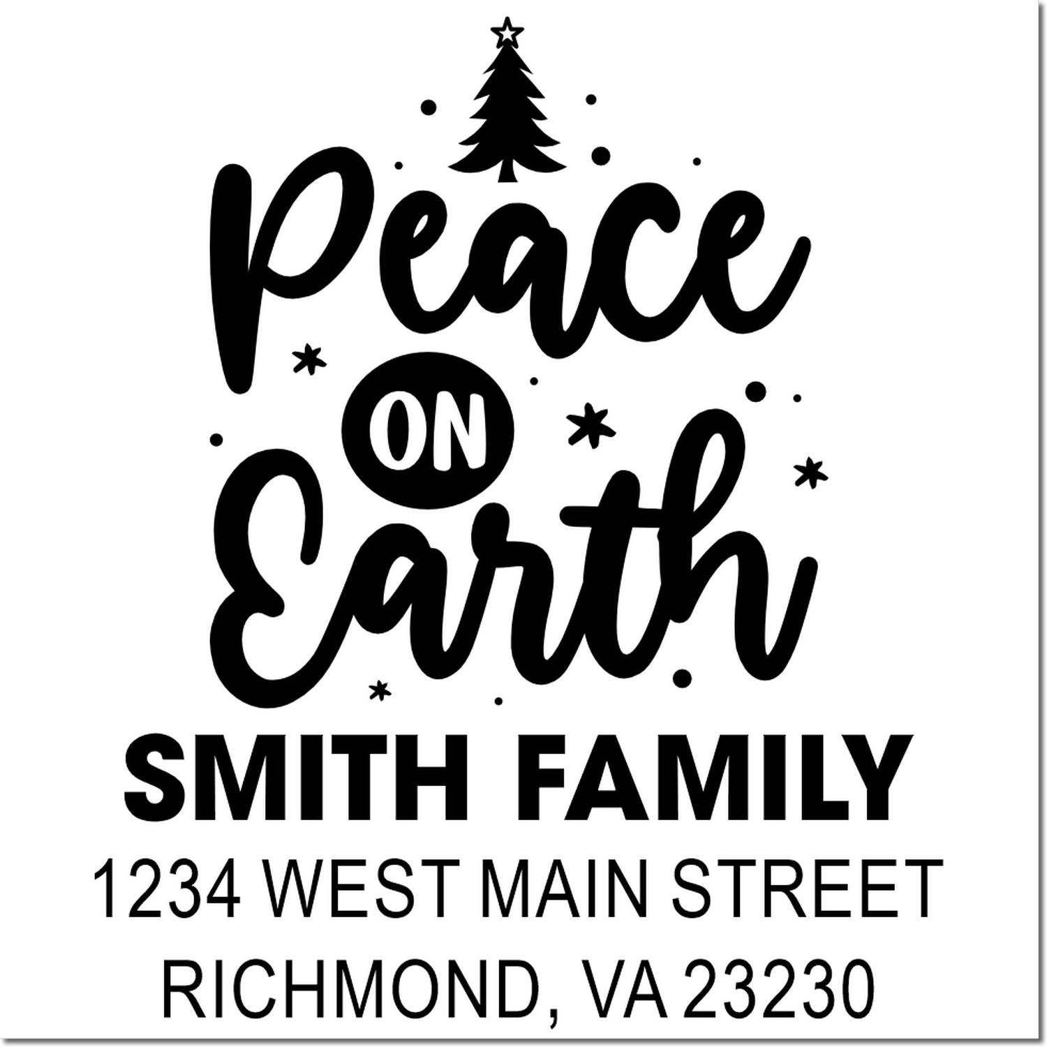 Custom holiday return address rubber stamp with Peace on Earth, Christmas tree, Smith Family, and Richmond, VA address.