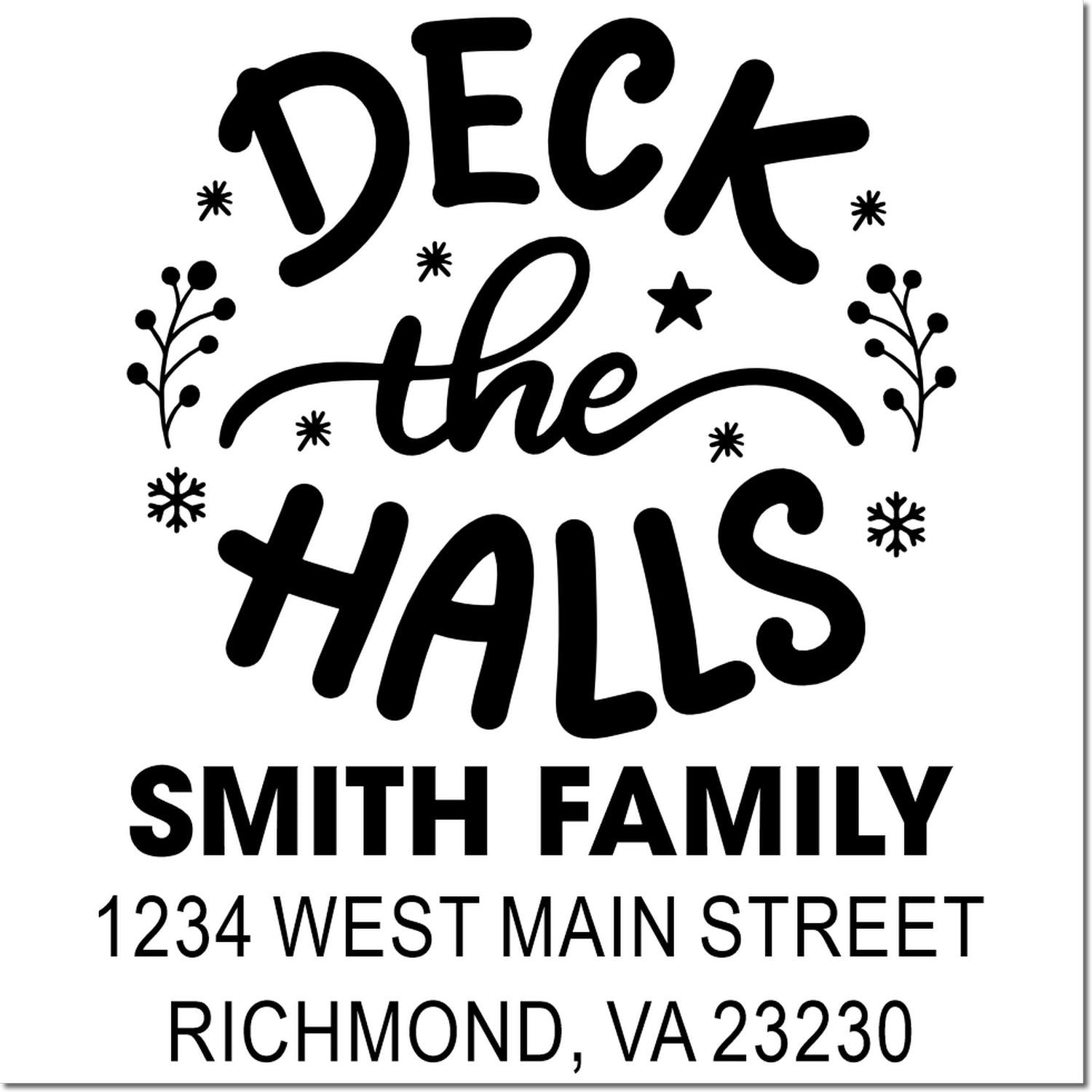 Custom Deck the Halls holiday return address rubber stamp with Smith Family name and Richmond, VA address.