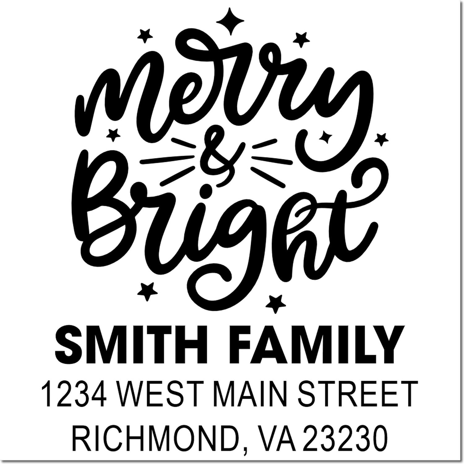 Personalized rubber stamp with Merry & Bright and Smith family return address, 1234 West Main Street, Richmond, VA 23230.