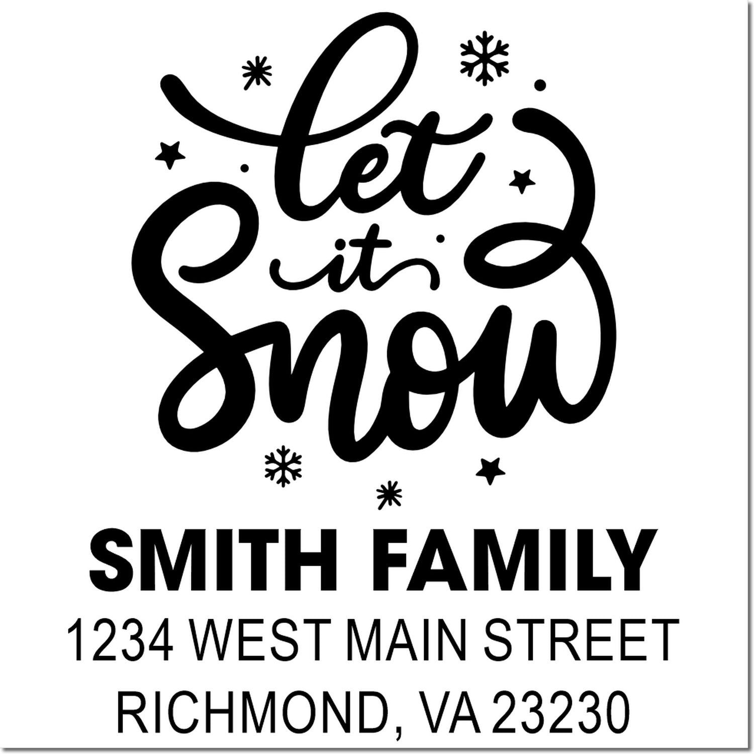 Custom holiday return address rubber stamp with Let It Snow design, personalized for Smith Family in Richmond, VA.
