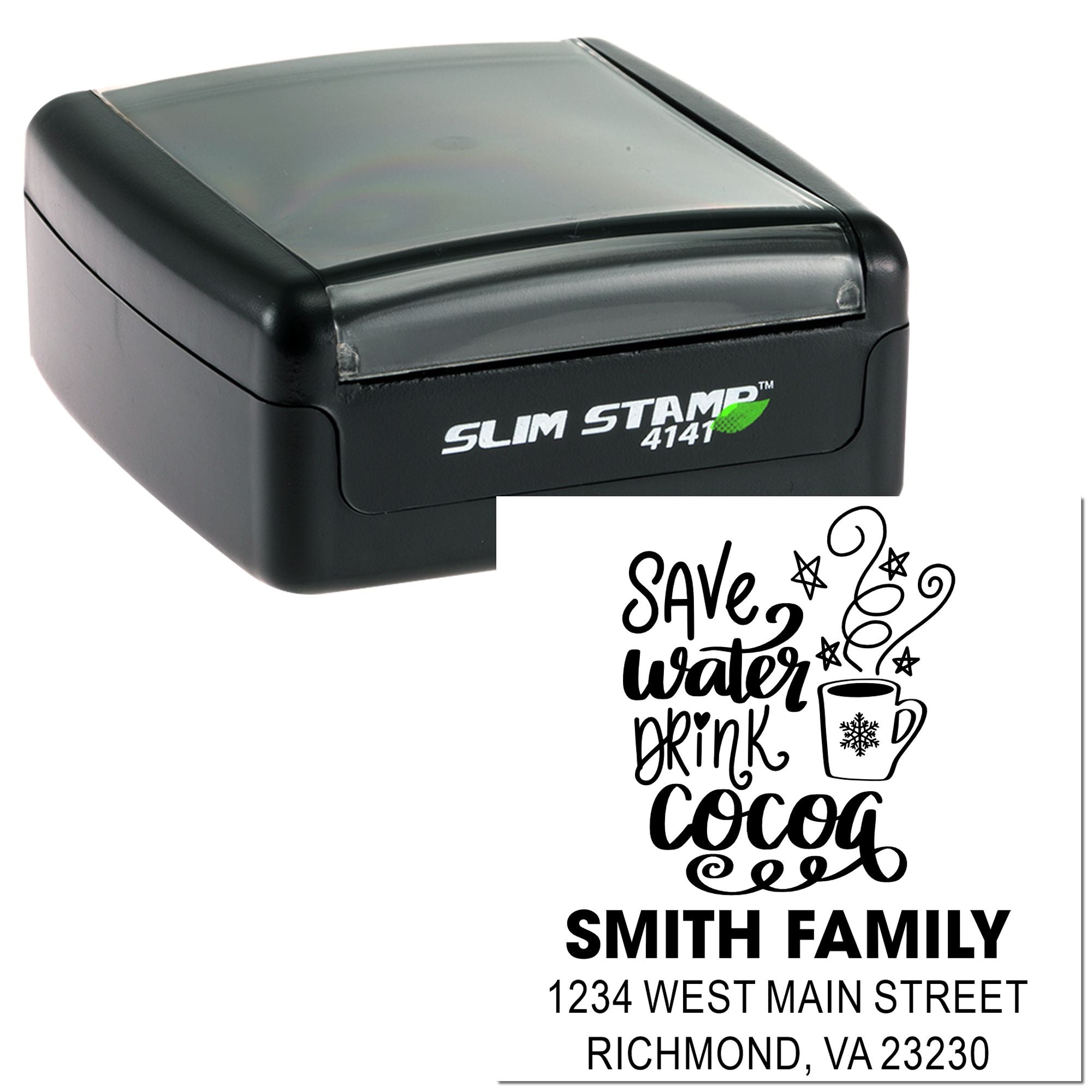 Custom self-inking rubber stamp with personalized family return address and Save water drink cocoa design.