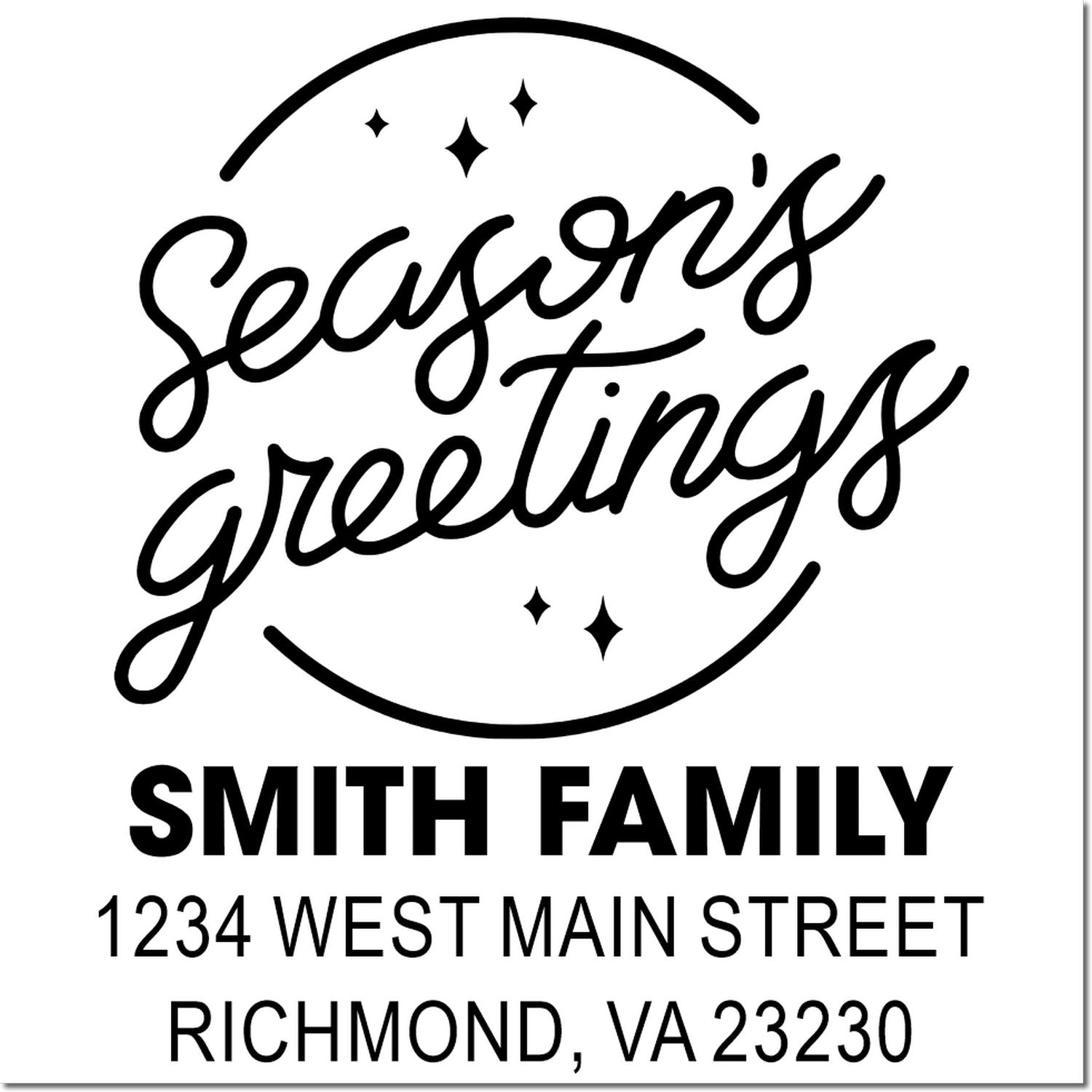 Custom Seasons Greetings return address rubber stamp for Smith Family, 1234 West Main Street, Richmond, VA 23230