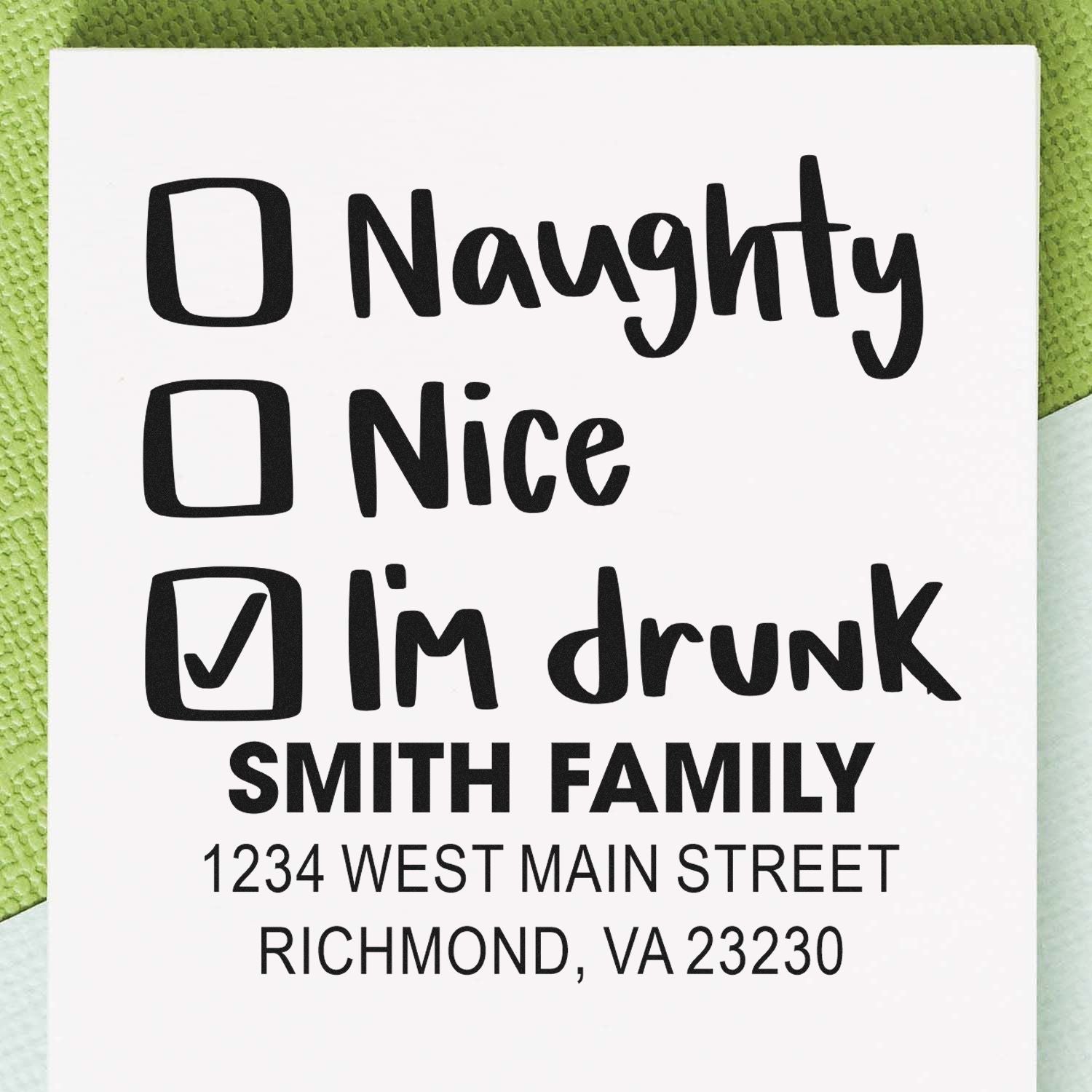 Custom return address rubber stamp with naughty, nice, Im drunk checklist and Smith Family address.