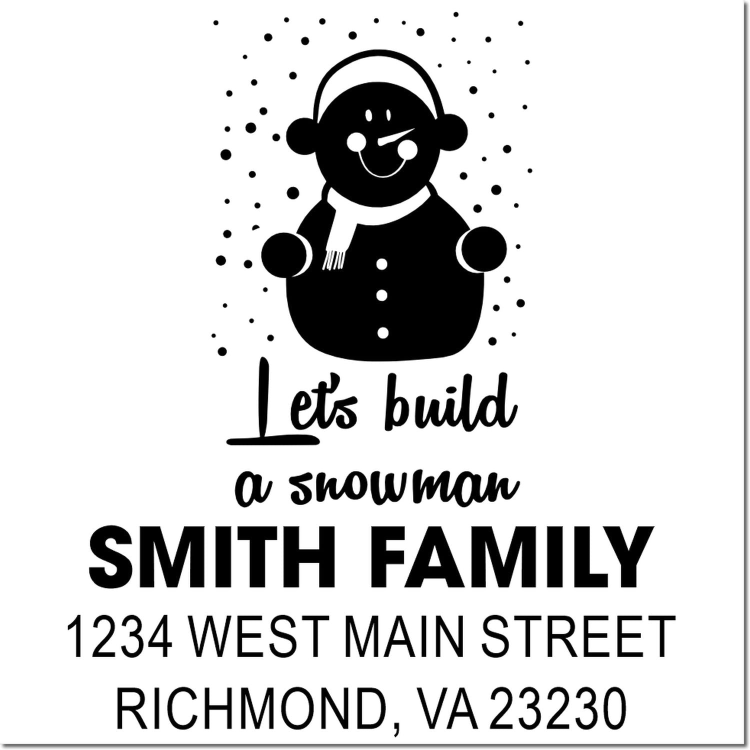 Custom return address rubber stamp with snowman design for Smith Family, Richmond, VA 23230.