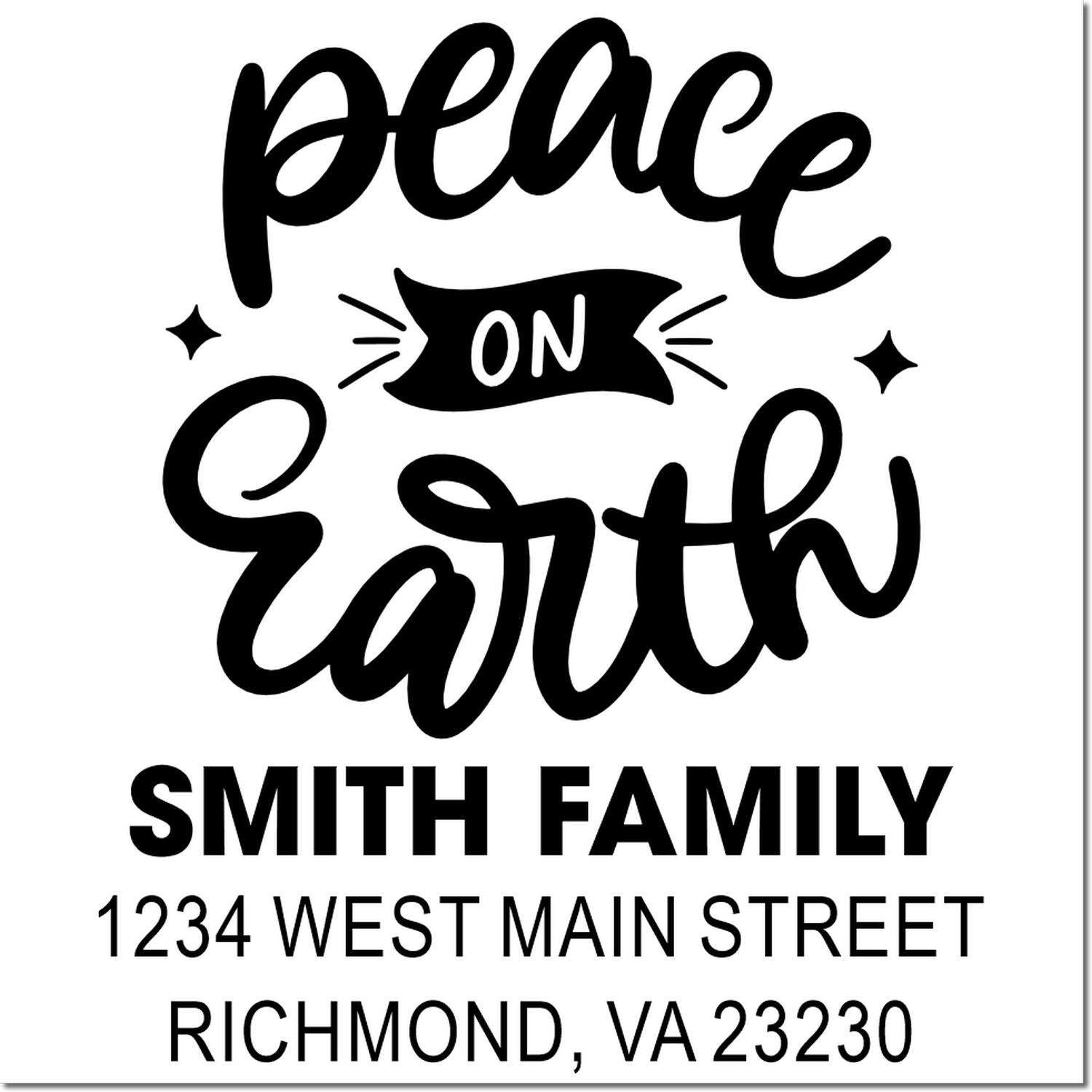 Personalized Peace on Earth return address rubber stamp for Smith Family, Richmond, VA 23230.