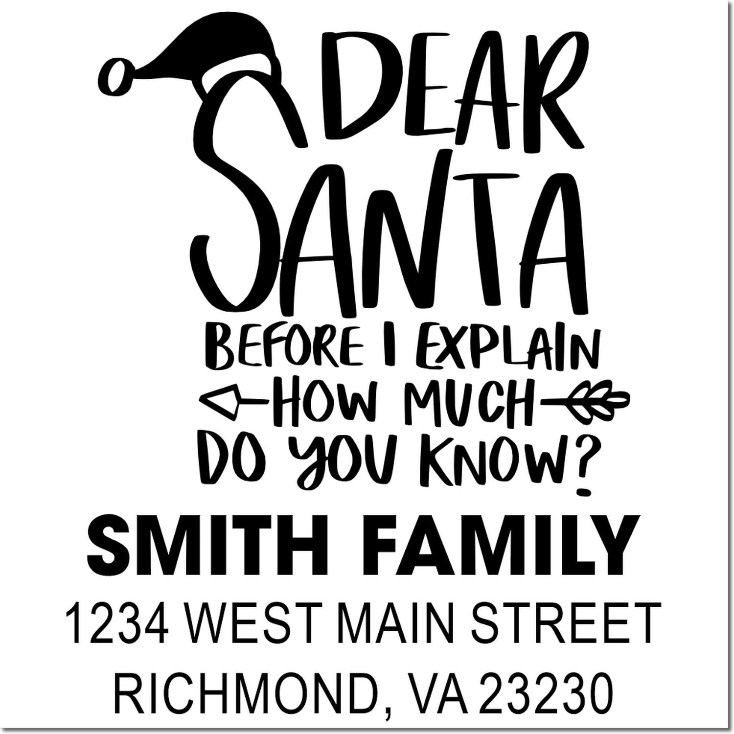 Personalized holiday return address rubber stamp with Dear Santa design for Smith Family, Richmond, VA.