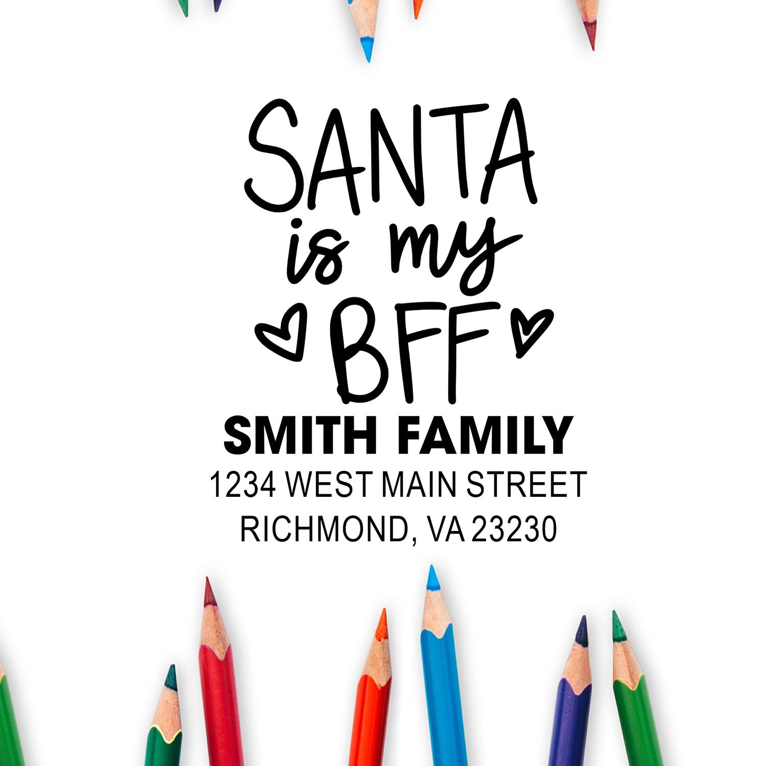 Personalized holiday rubber stamp reading Santa is my BFF with Smith Family name and address for cards and gifts.