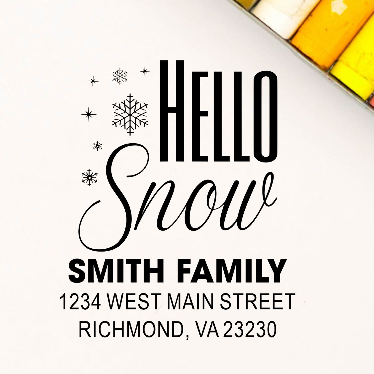 Custom holiday address rubber stamp with Hello Snow, snowflakes, Smith family name, and Richmond, VA address.