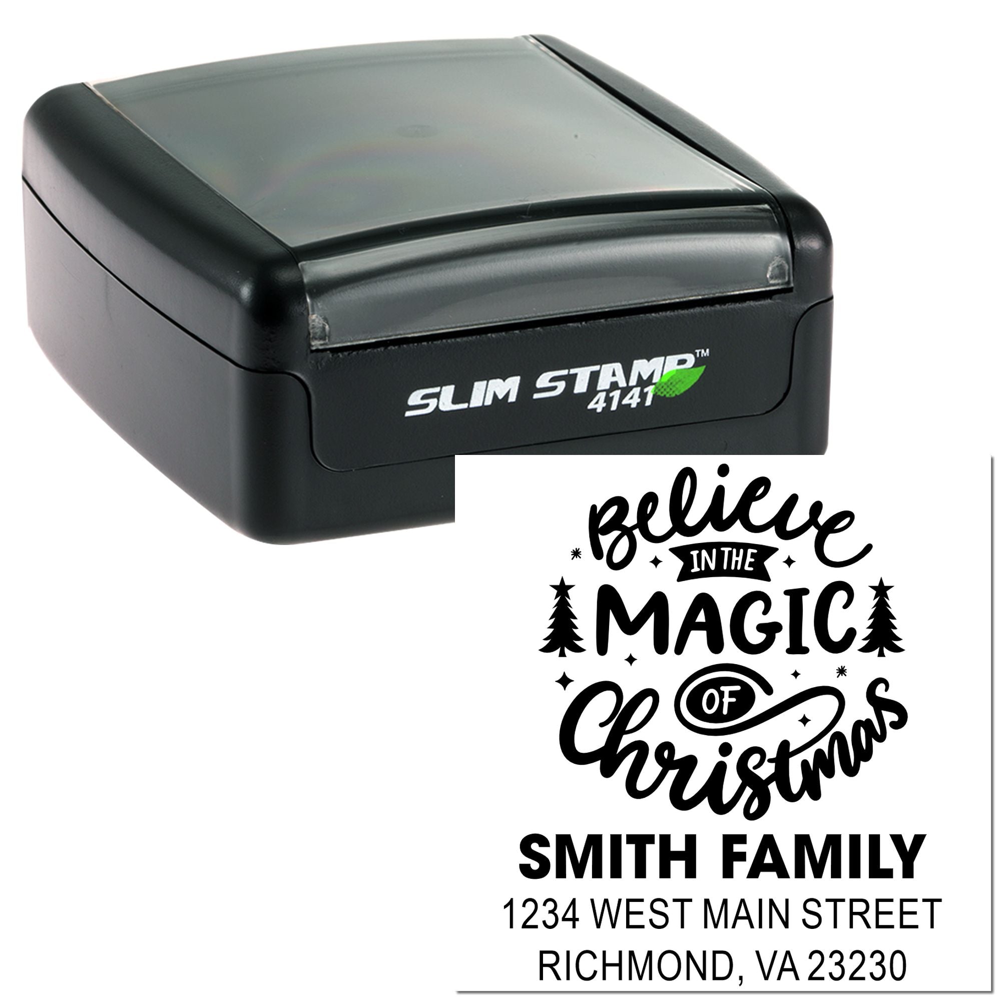 Custom self-inking rubber stamp featuring Believe in the Magic of Christmas and Smith Family return address.