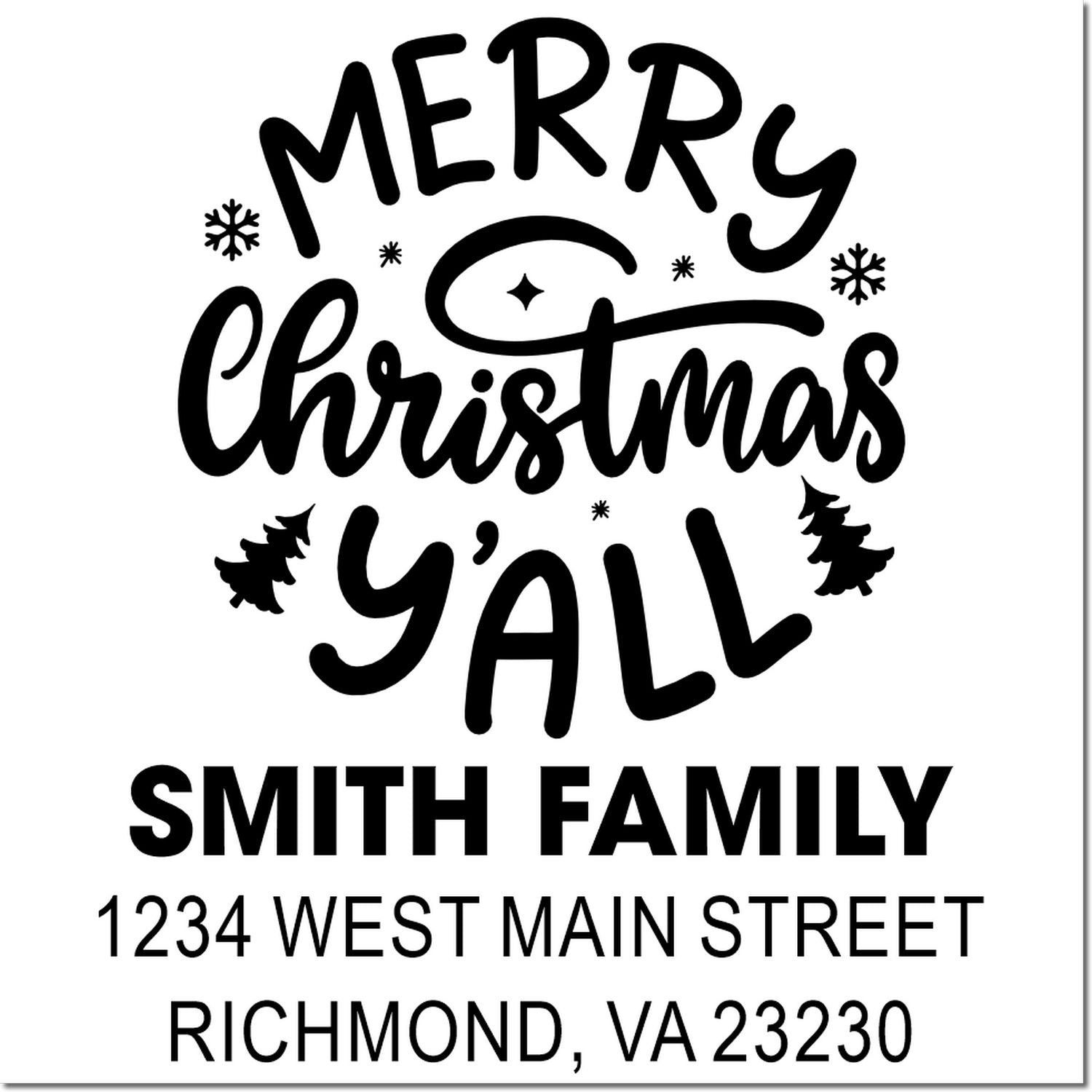Merry Christmas Y'all custom address rubber stamp for Smith Family, 1234 West Main Street, Richmond VA 23230
