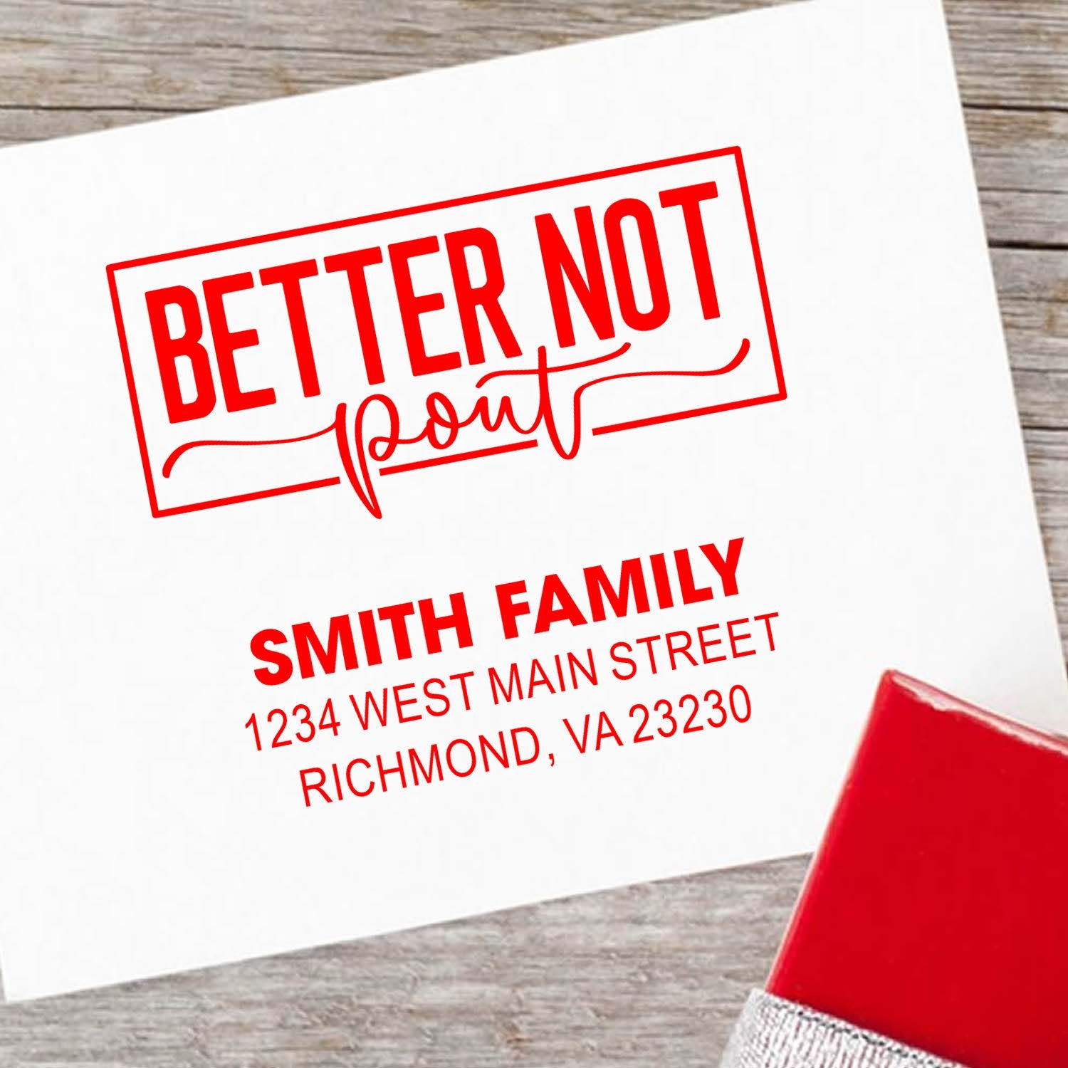Custom holiday rubber address stamp with Better Not Pout and Smith family return address for festive cards and envelopes.