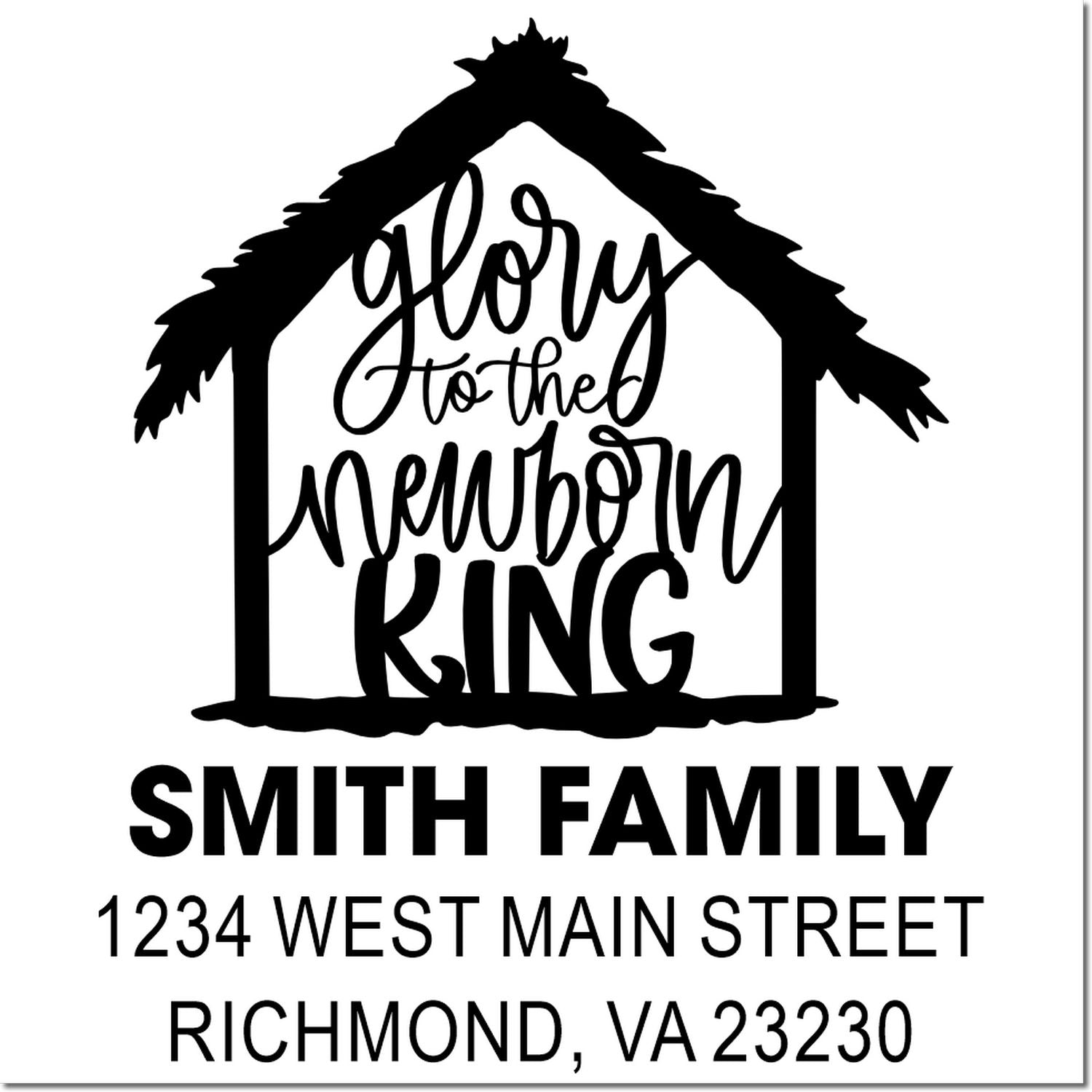 Custom Christmas rubber stamp for Smith Family with Glory to the Newborn King house design and address