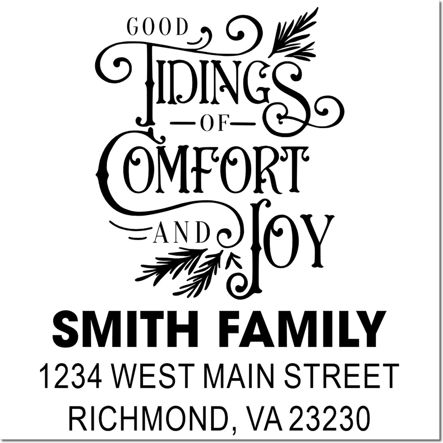Holiday family address rubber stamp with Good Tidings of Comfort and Joy, Smith family name, and Richmond, VA address.