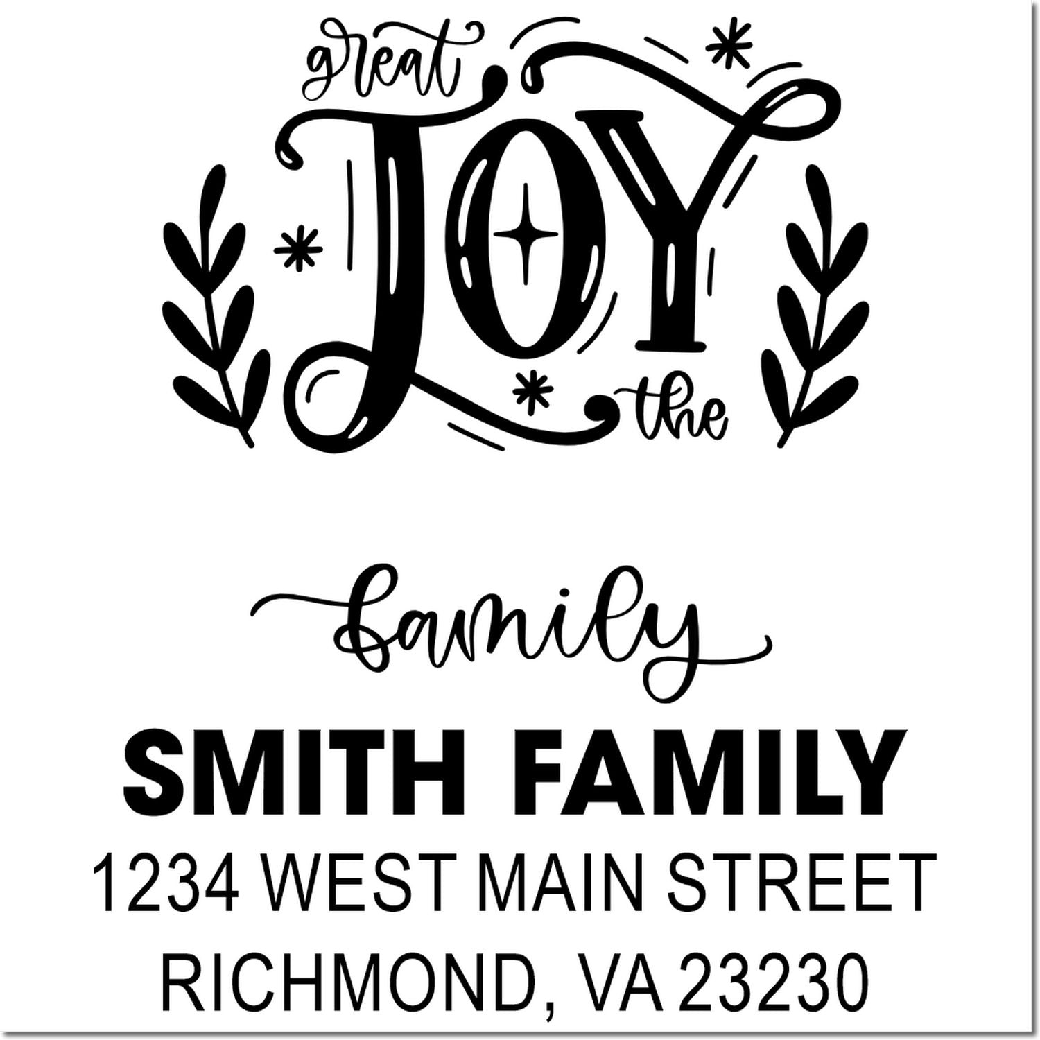 Custom rubber stamp with Great Joy design and Smith Family return address, Richmond VA 23230 for holiday mailing.