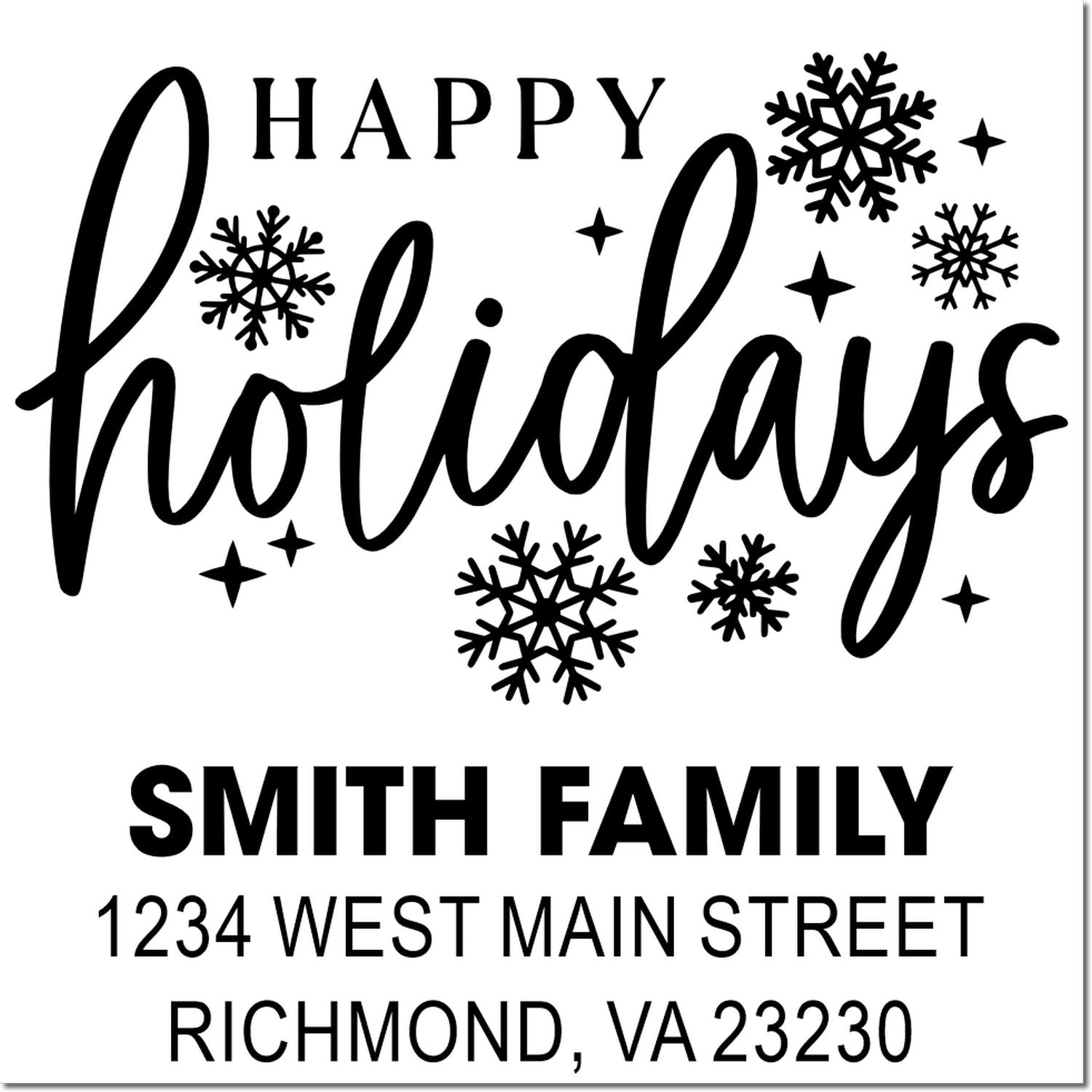 Personalized holiday rubber stamp with Happy Holidays, snowflakes, and Smith Family address for festive cards and mail.
