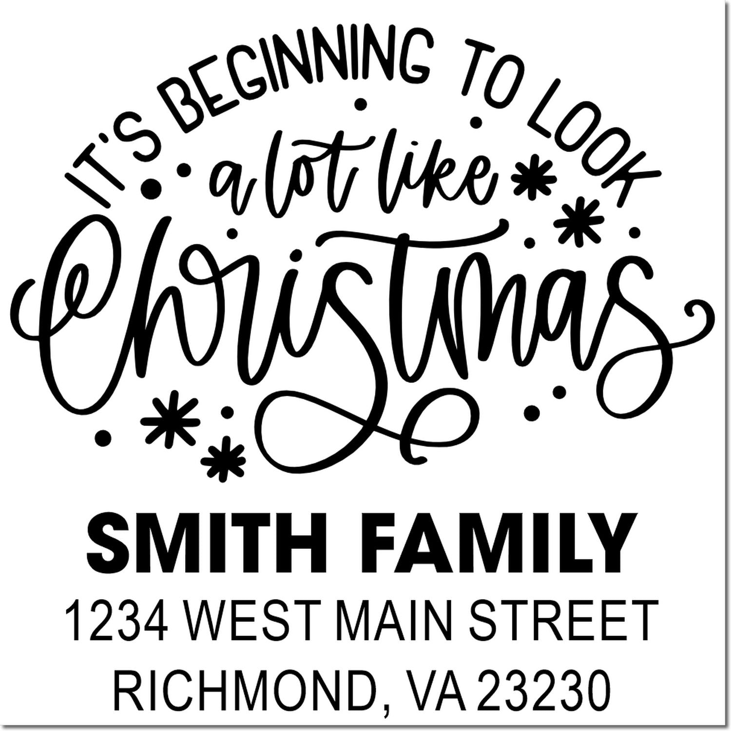 Personalized Christmas return address rubber stamp with Its Beginning to Look a Lot Like Christmas for the Smith Family.