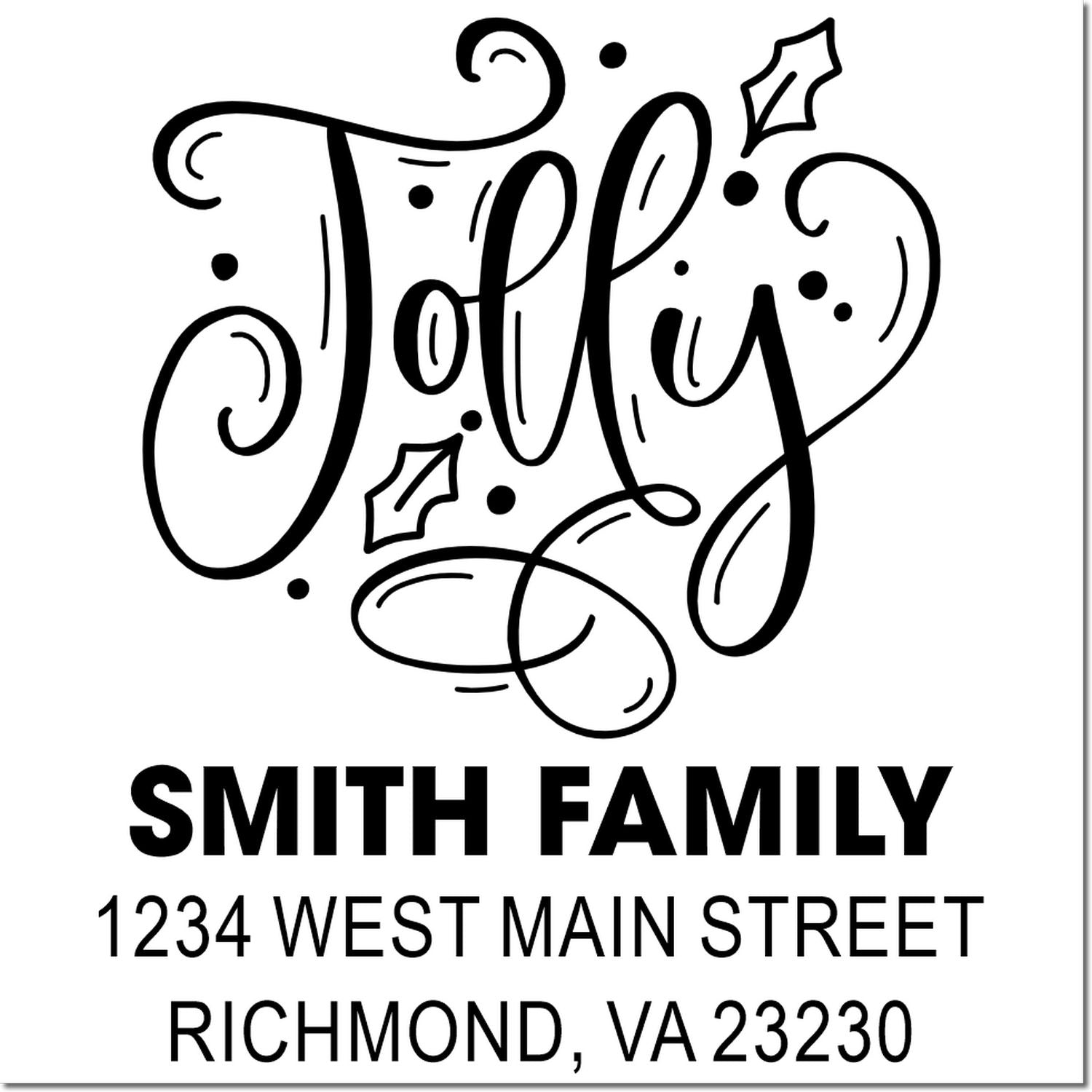 Custom holiday address rubber stamp with Jolly design for Smith Family, featuring Richmond, VA return address.