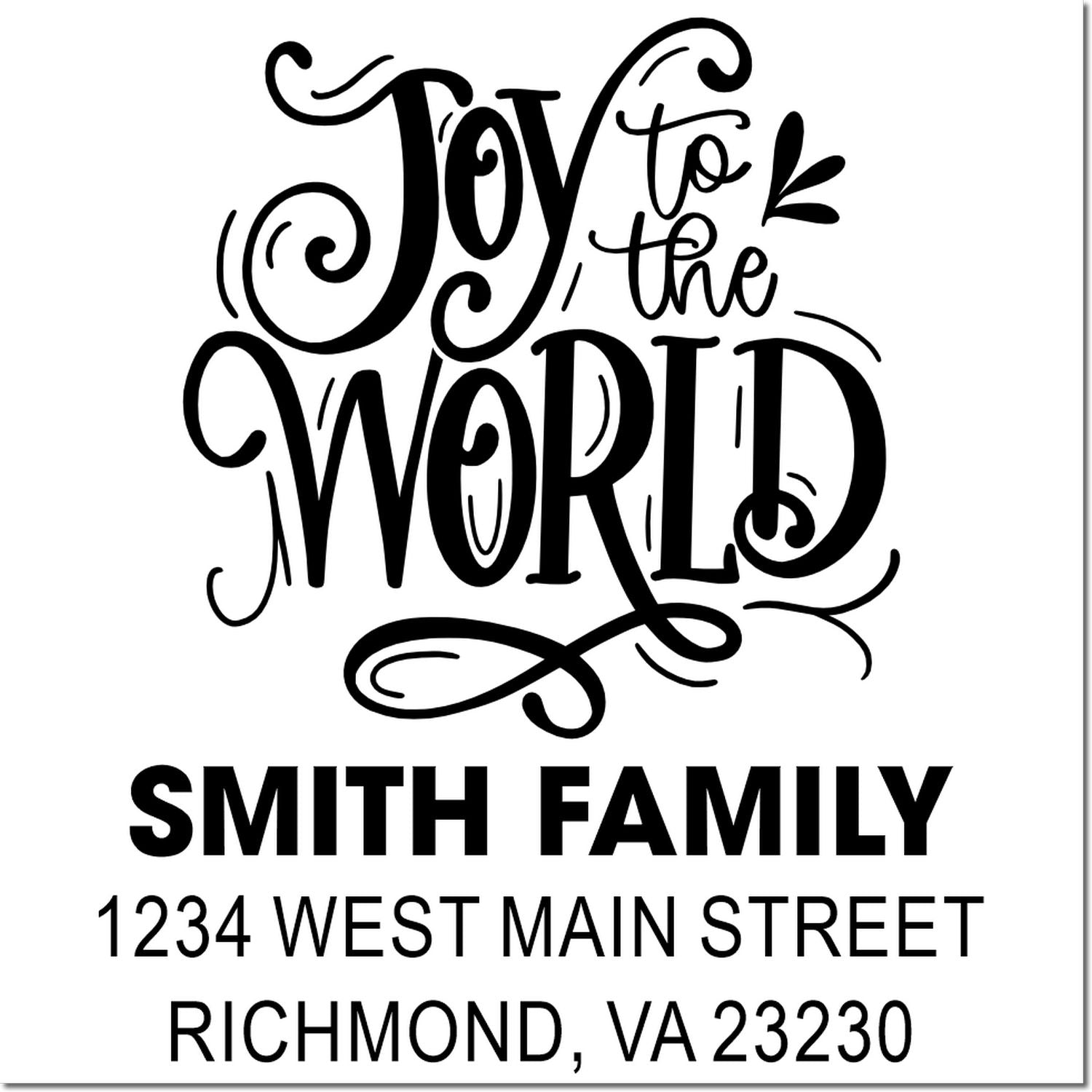 Custom Christmas return address rubber stamp with Joy to the World, Smith Family, 1234 West Main Street, Richmond, VA 23230