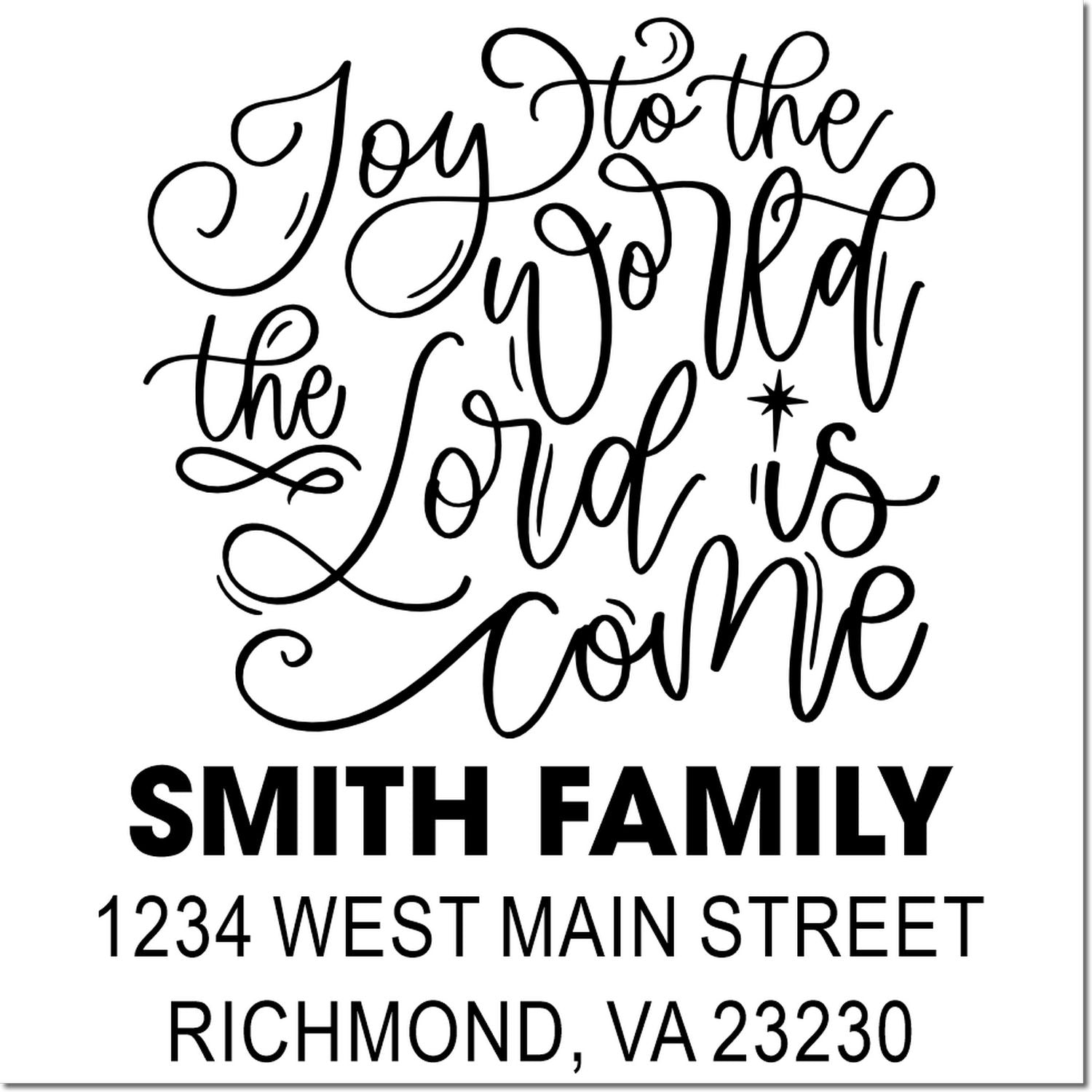 Custom Christian Christmas rubber stamp with Joy to the world the Lord is come and Smith Family return address.