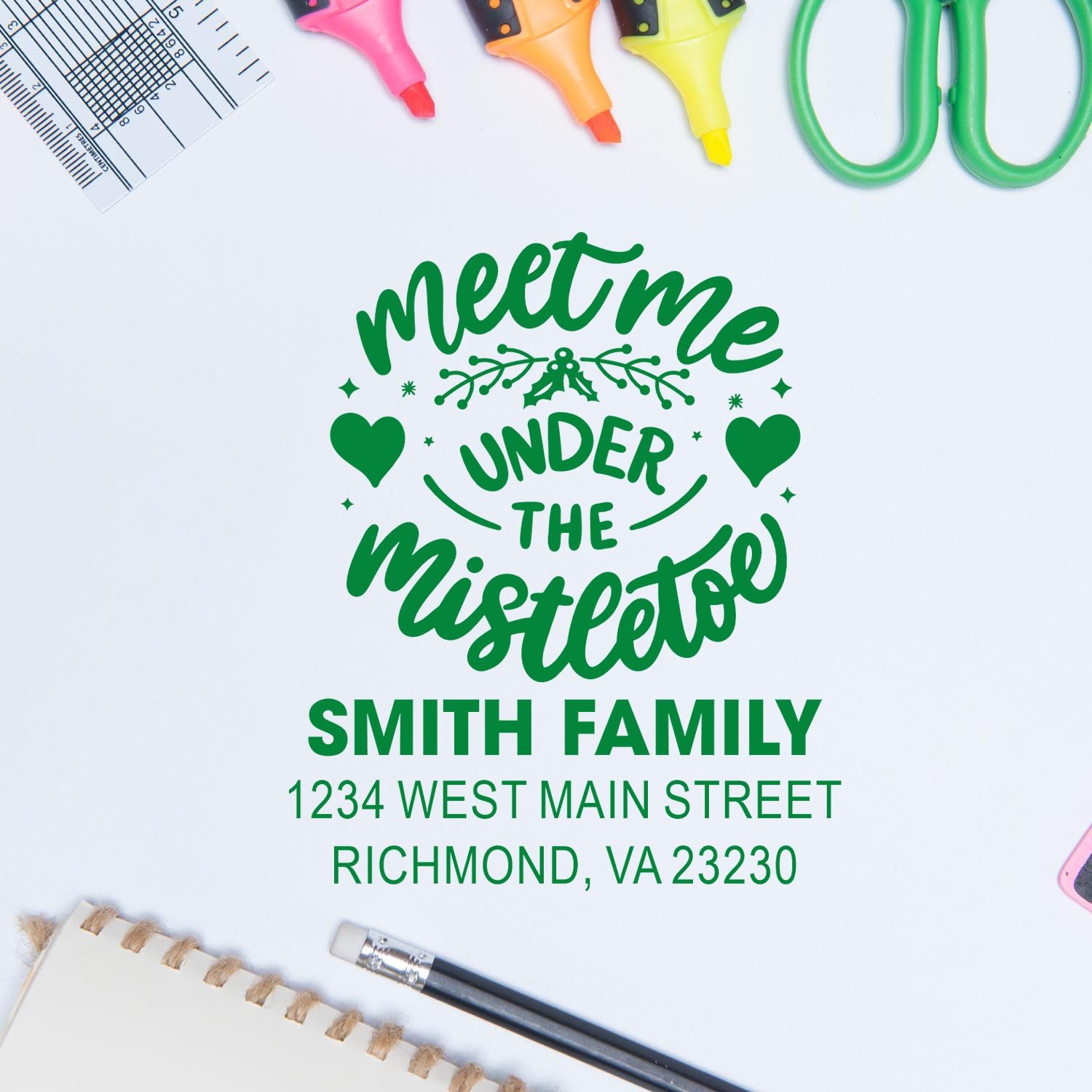 Custom Christmas rubber stamp with Meet Me Under the Mistletoe and Smith Family return address in green.