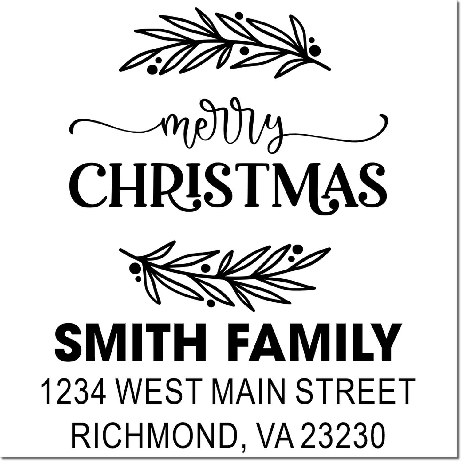 Custom Merry Christmas return address rubber stamp with festive greenery, Smith Family name, and Richmond, VA 23230