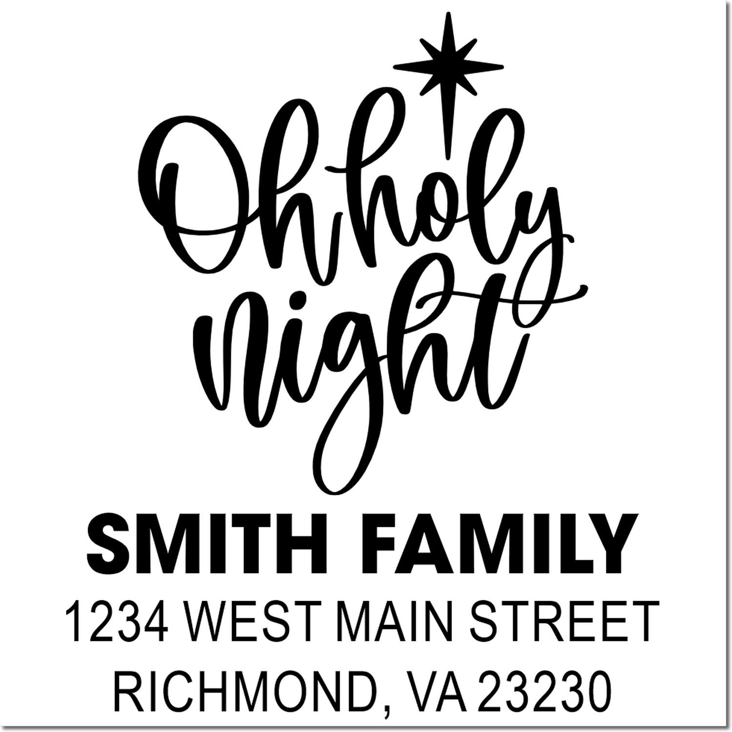 Custom holiday return address rubber stamp with Oh Holy Night, Smith Family, and Richmond, VA 23230 address.