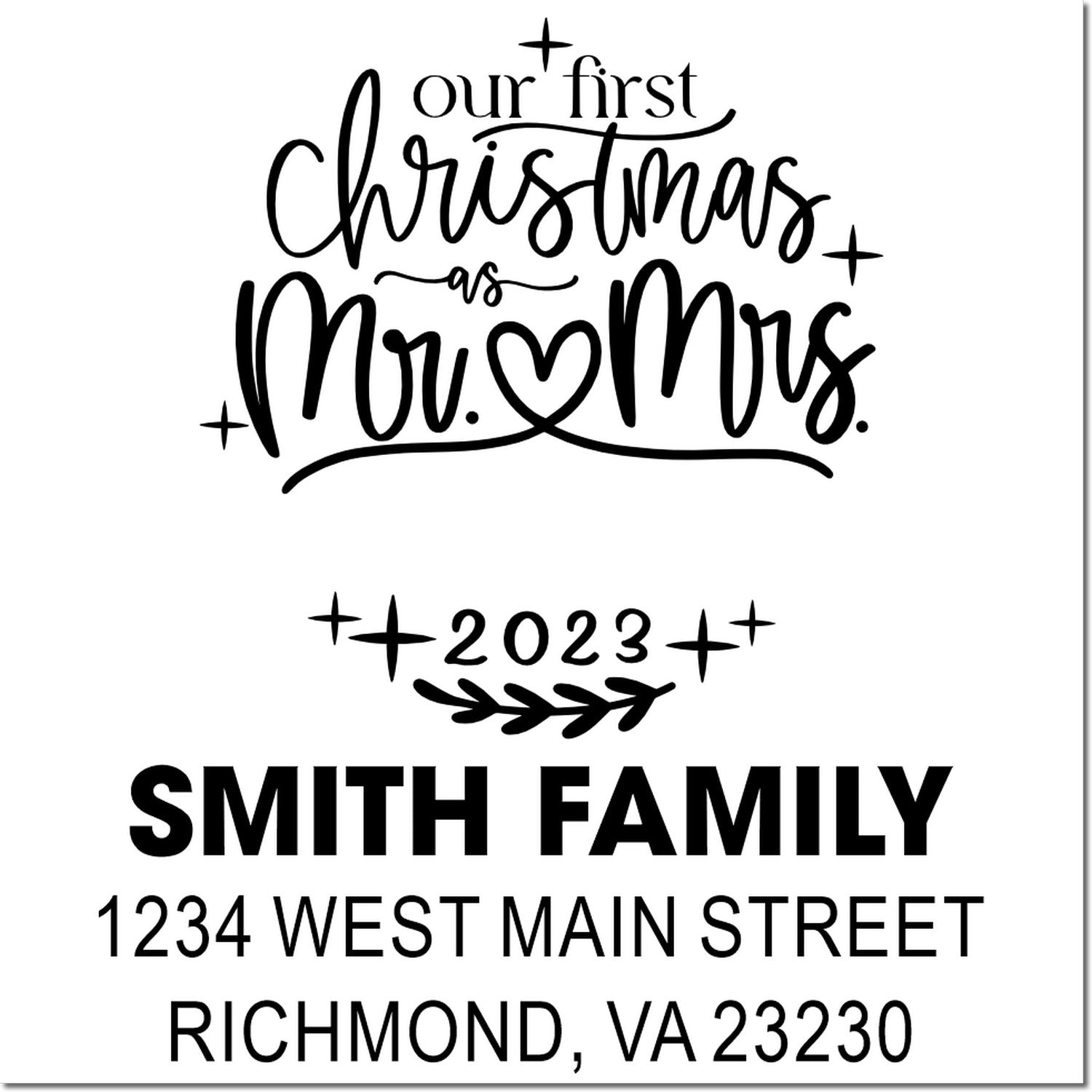 Custom holiday address rubber stamp reading Our First Christmas as Mr. & Mrs. with 2023, Smith family name, and address.