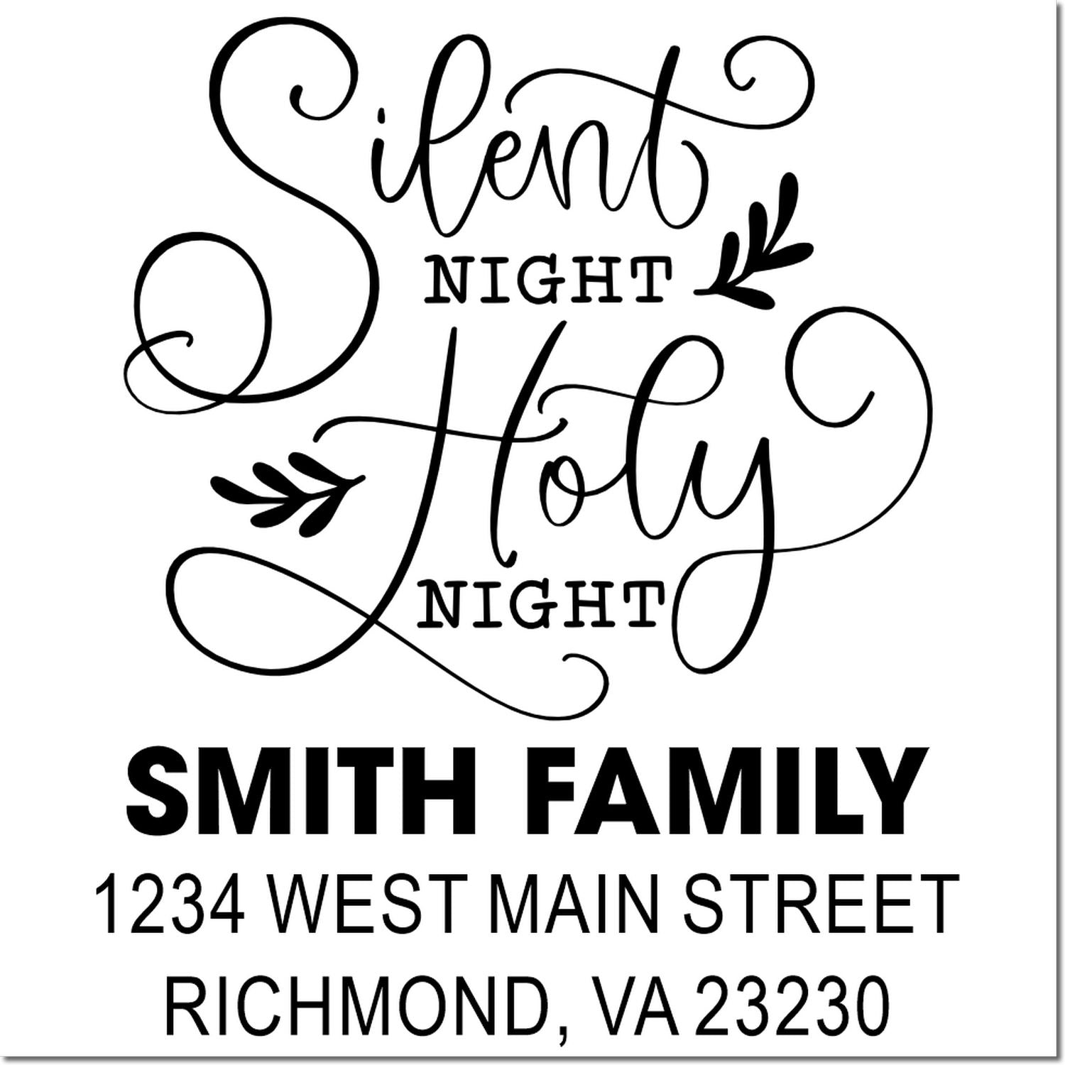 Custom Silent Night Holy Night rubber stamp with Smith family return address for Christmas cards.