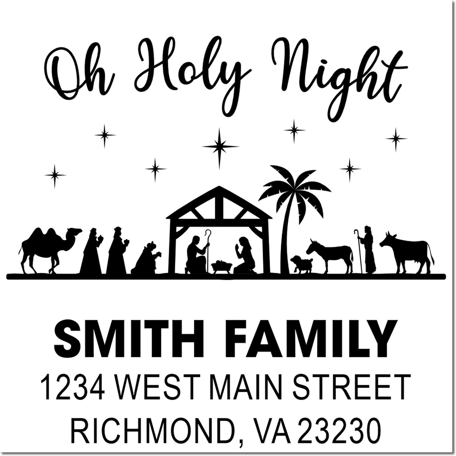 Personalized Christmas rubber stamp with Oh Holy Night nativity scene and return address for Smith Family, Richmond VA 23230.