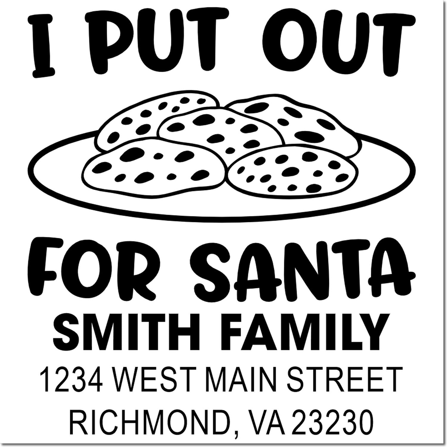 Personalized Christmas return address rubber stamp with I Put Out for Santa cookie design, family name, and address.