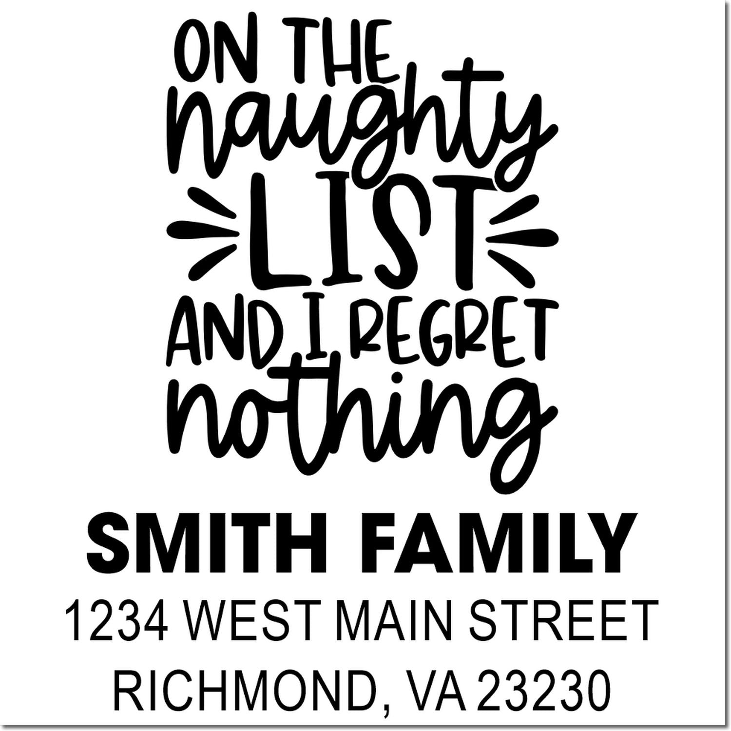 Personalized rubber stamp with naughty list quote, Smith Family name, and custom return address for holiday mail.
