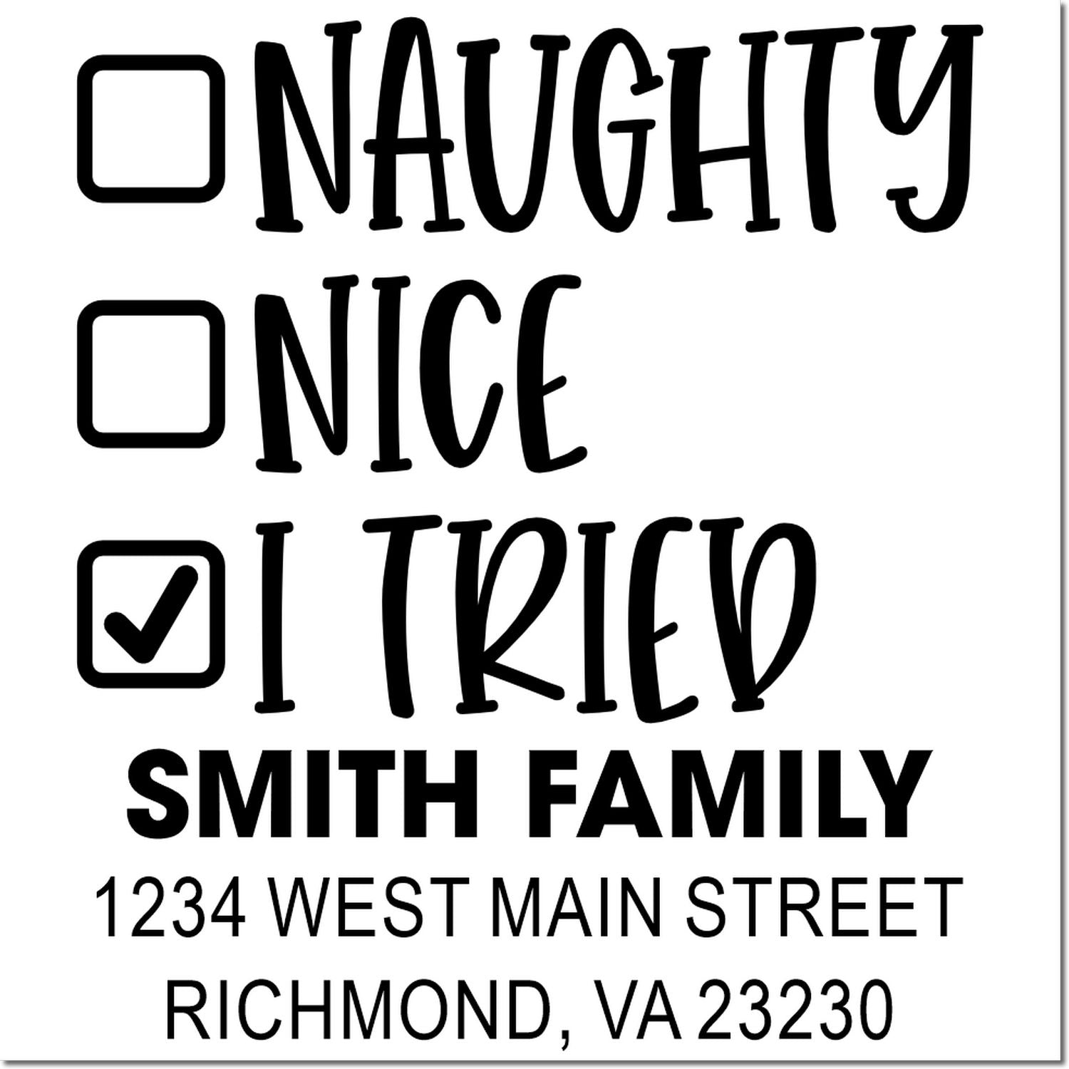 Custom holiday rubber stamp checklist with Naughty, Nice, and I Tried checked, plus Smith Family return address.