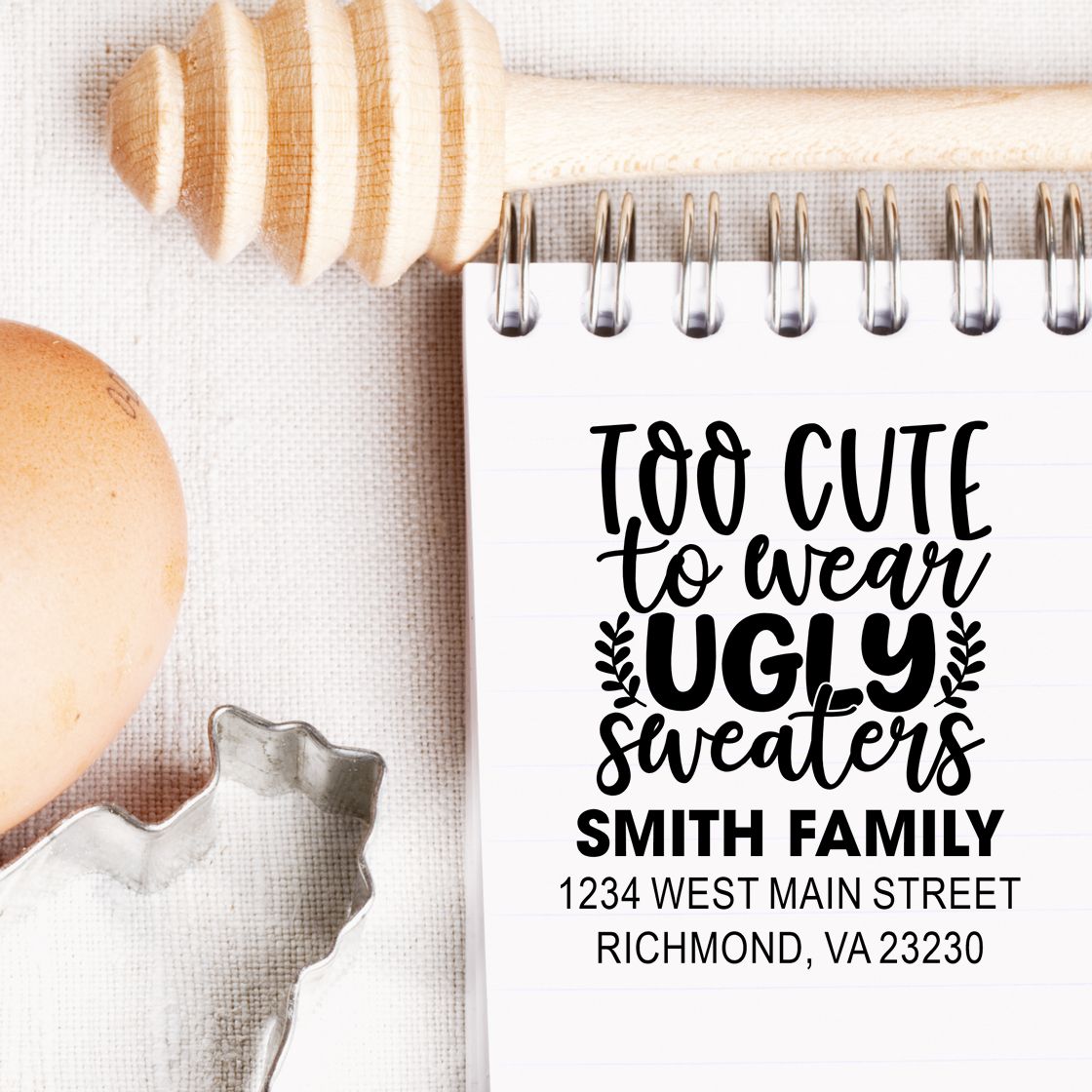 Personalized return address rubber stamp design with Too Cute to Wear Ugly Sweaters holiday message on notepad.