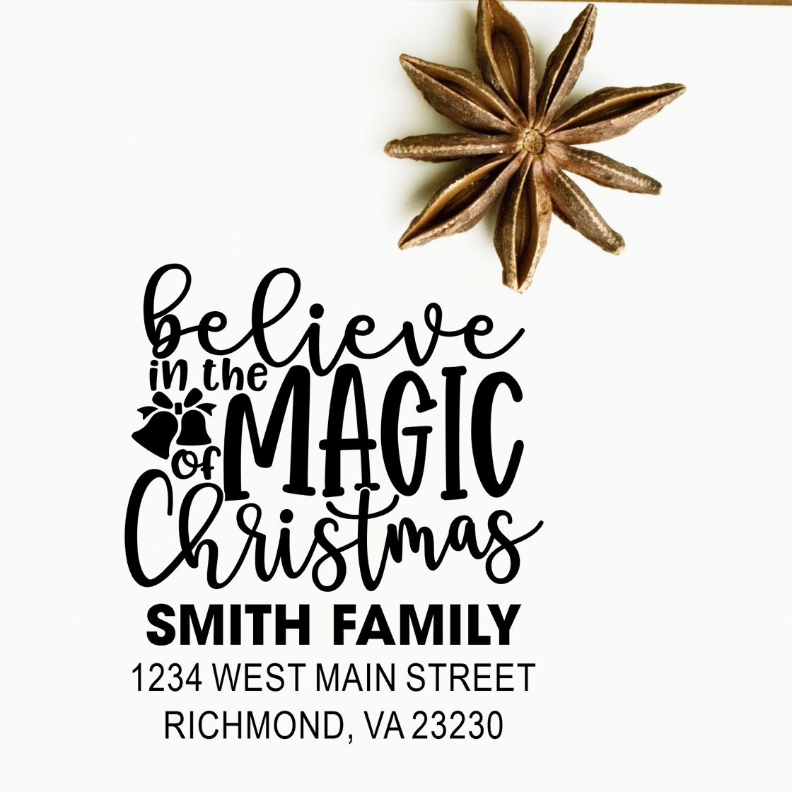 Personalized Christmas rubber stamp with Believe in the Magic of Christmas, Smith Family name, and return address.