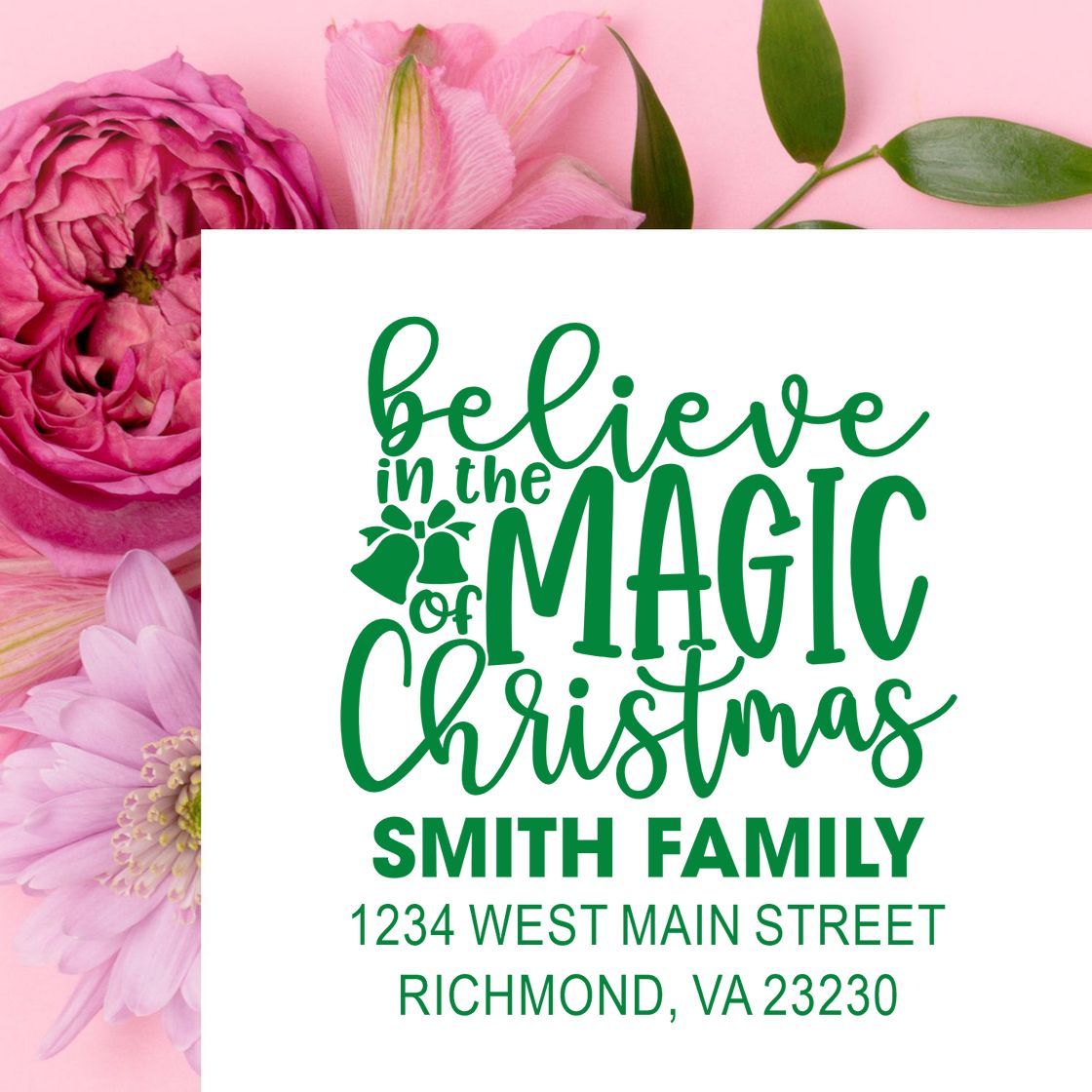 Custom Christmas address stamp with Believe in the Magic of Christmas and Smith family return address.