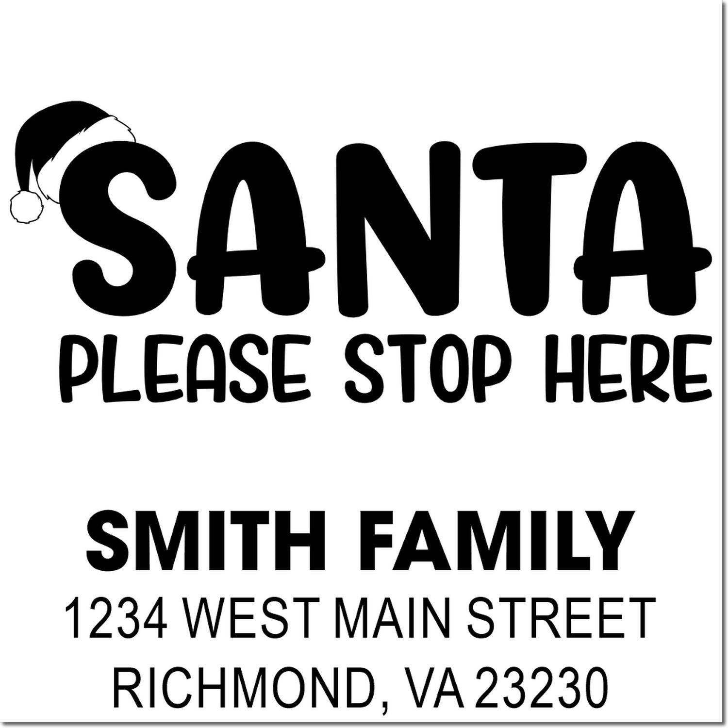 Personalized Santa Please Stop Here address rubber stamp for Smith Family holiday mail with custom street address and city.