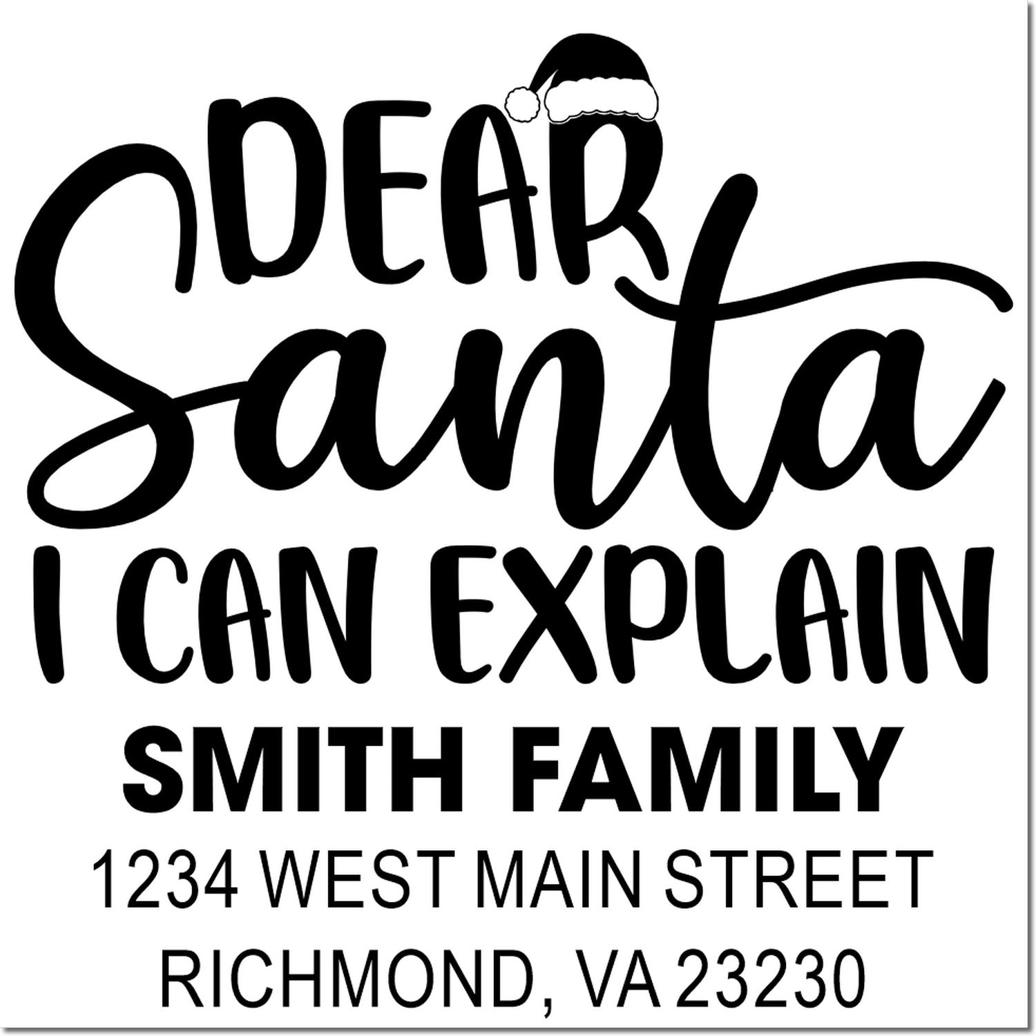 Personalized Christmas rubber stamp with Dear Santa I Can Explain and Smith Family return address.