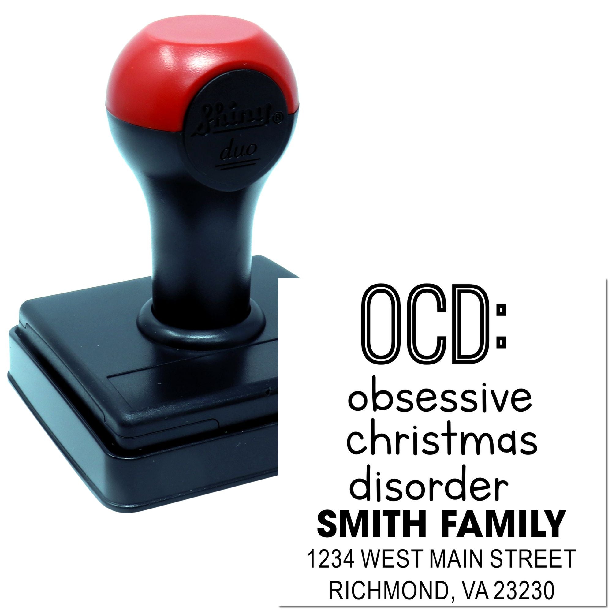 Custom self-inking rubber stamp with OCD: Obsessive Christmas Disorder design, Smith Family name, and return address.