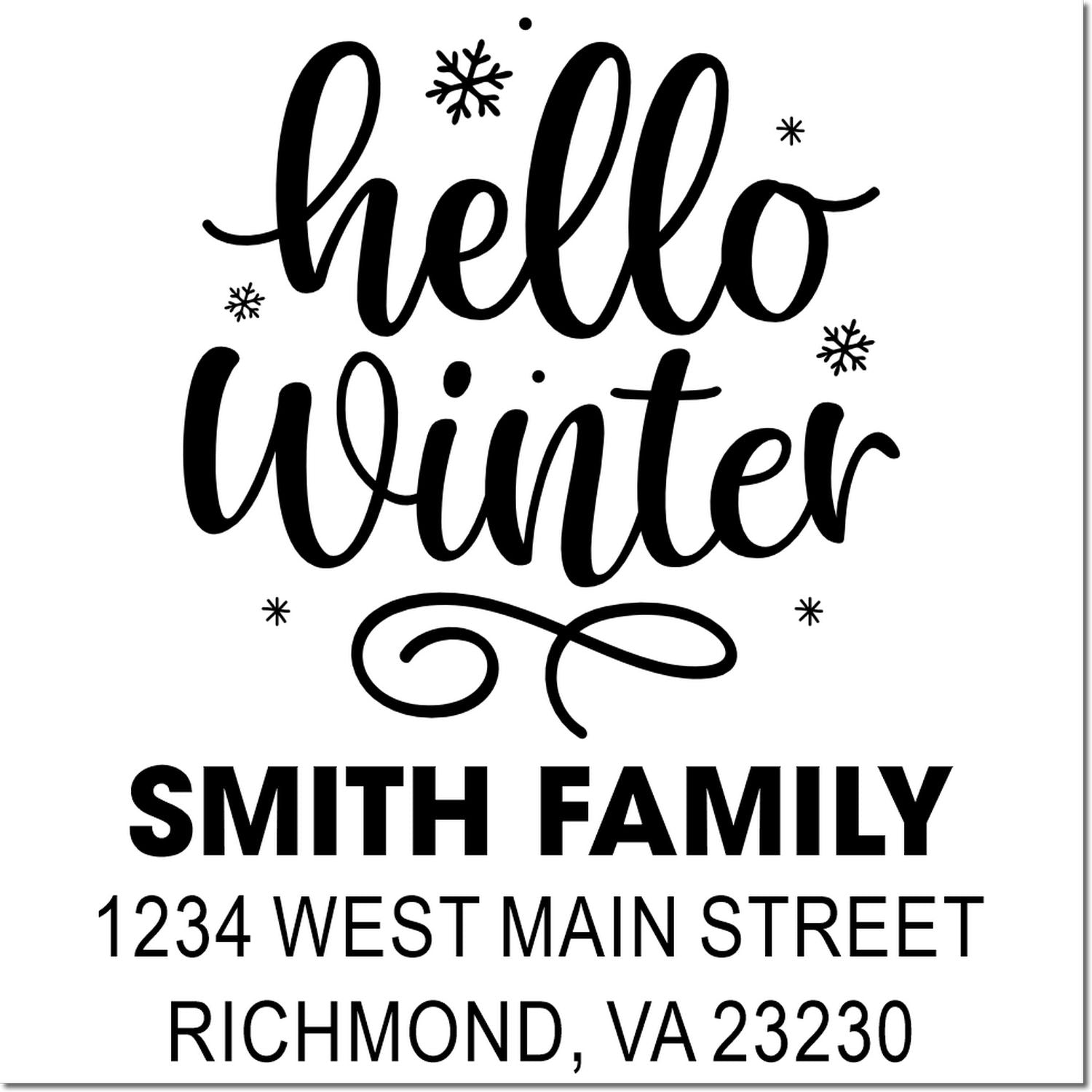 Custom holiday return address rubber stamp featuring hello winter, snowflakes, Smith Family, and Richmond, VA address.