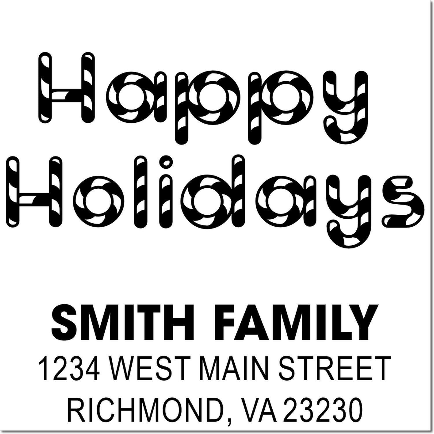 Happy Holidays custom return address rubber stamp for Smith Family, 1234 West Main Street, Richmond, VA 23230.