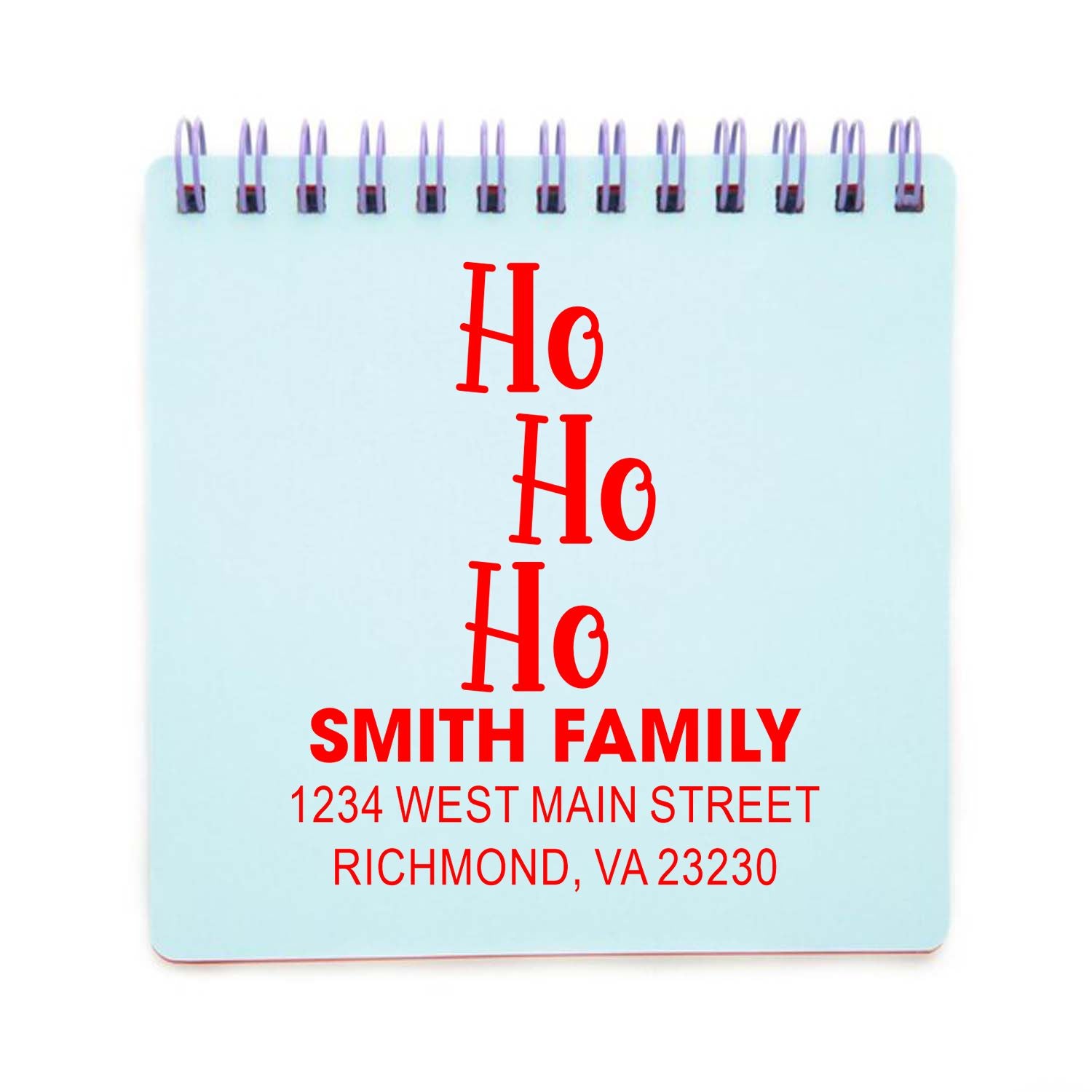 Custom holiday address rubber stamp design with Ho Ho Ho, Smith Family, and Richmond, VA mailing address.