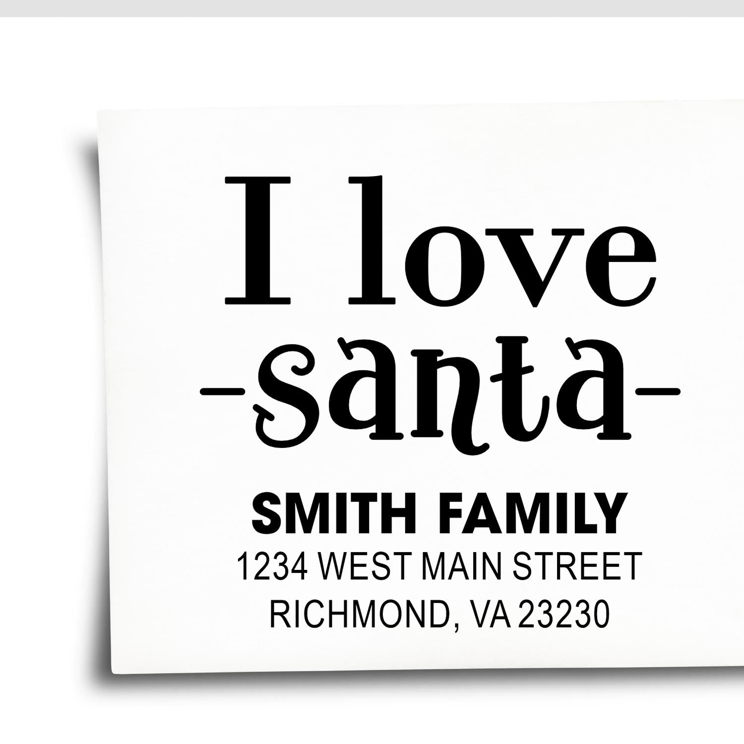 Custom I Love Santa holiday address stamp with Smith Family name and Richmond, VA return address.