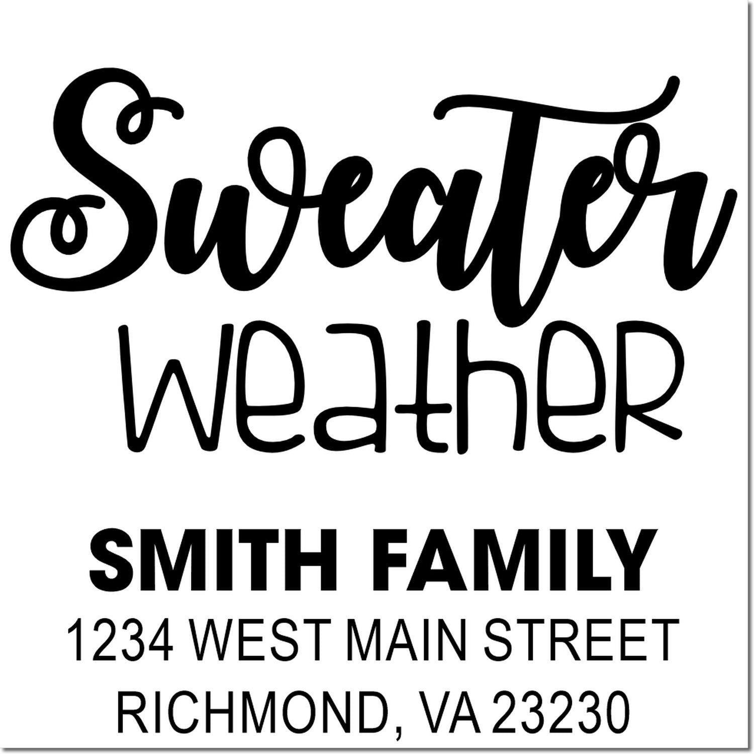 Custom family rubber stamp with Sweater Weather, Smith Family name, and return address for personalized mail and seasonal packaging.