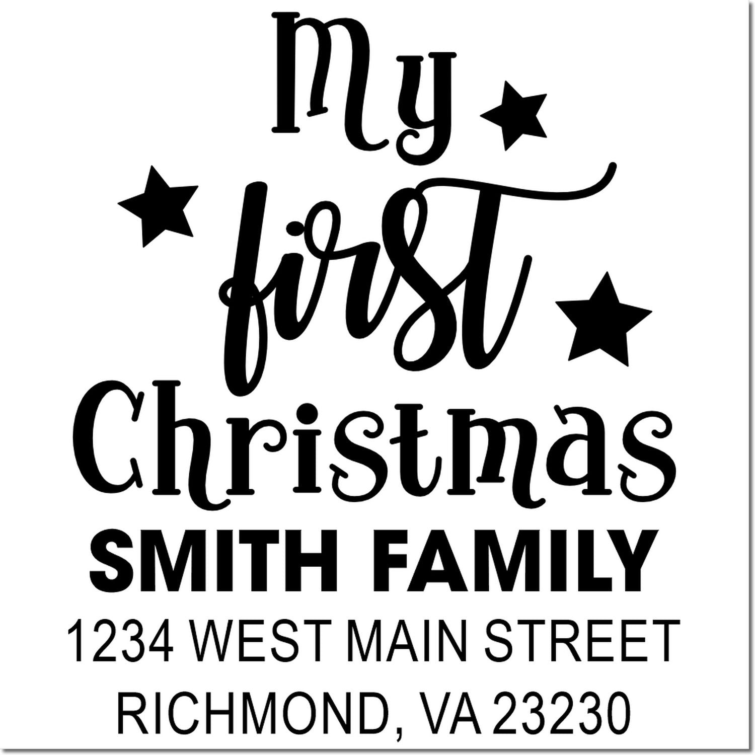 Custom My First Christmas return address stamp for Smith Family, Richmond, VA, with star accents.
