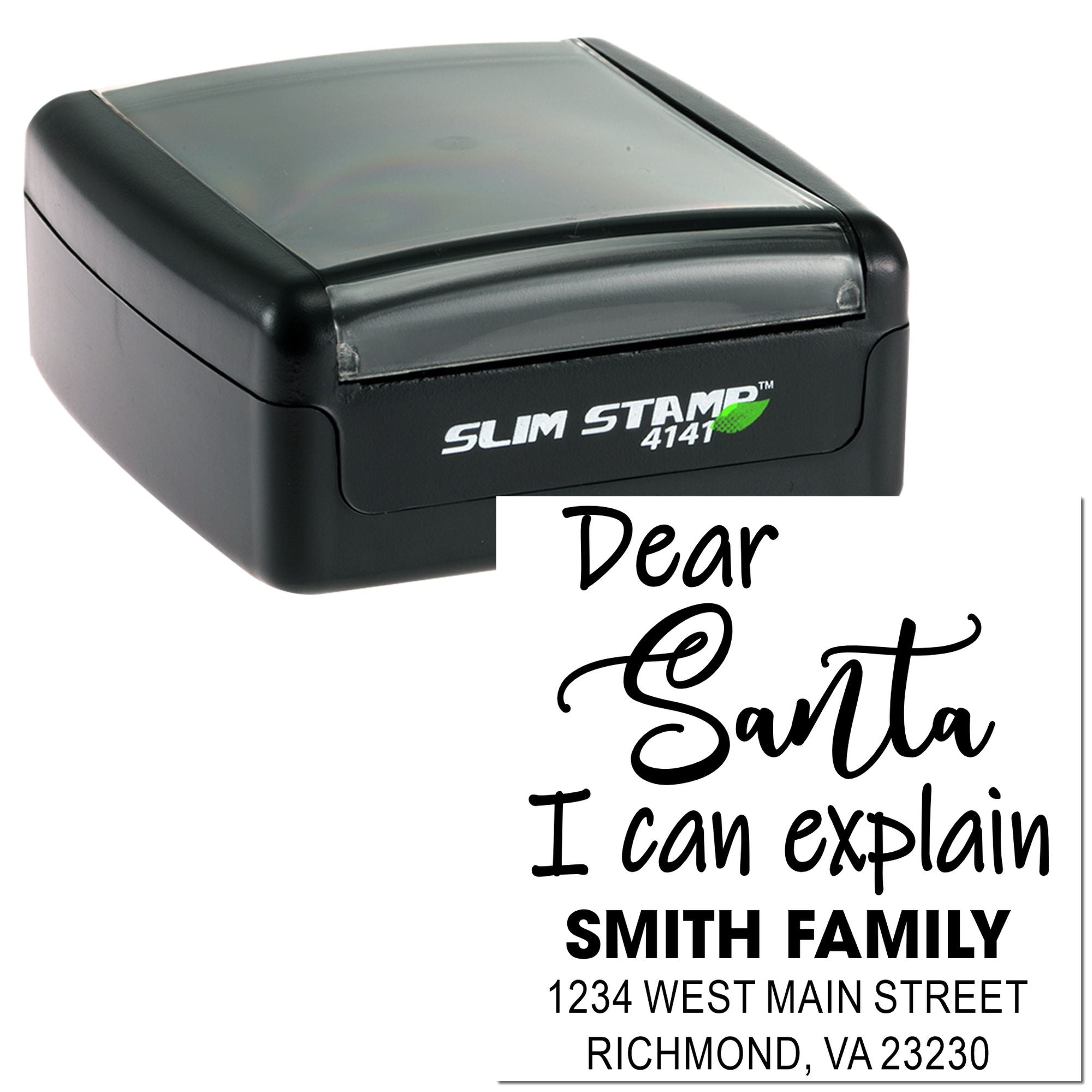 Slim Stamp 4141 custom self-inking rubber stamp with Dear Santa I can explain Smith family return address.