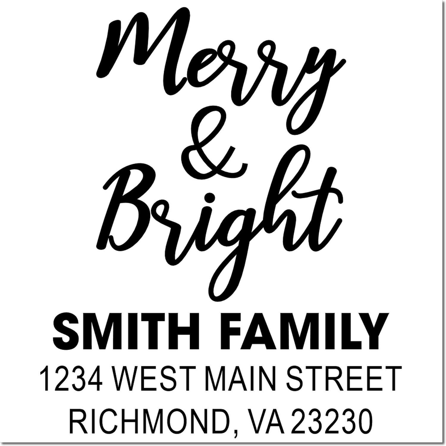 Custom Merry & Bright rubber stamp with Smith Family return address, 1234 West Main Street, Richmond, VA 23230.